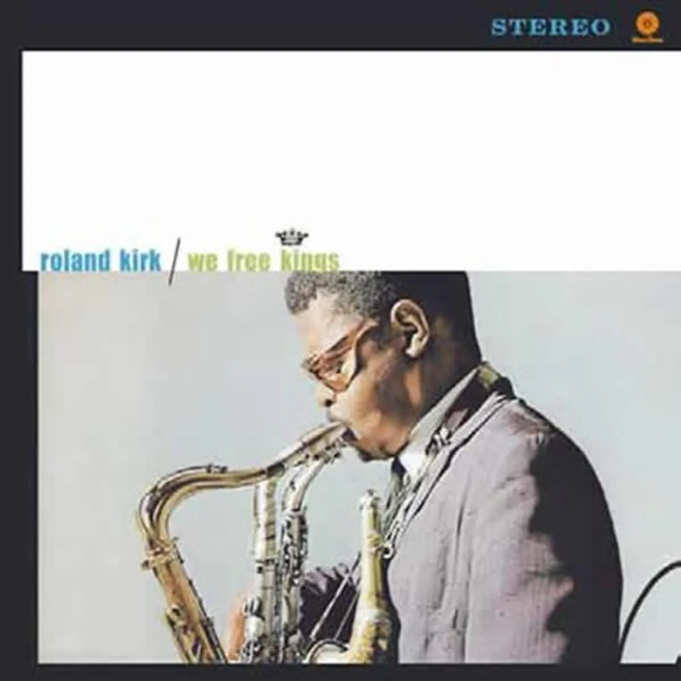 Roland Kirk WE FREE KINGS (BONUS TRACK) Vinyl Record - 180 Gram Pressing