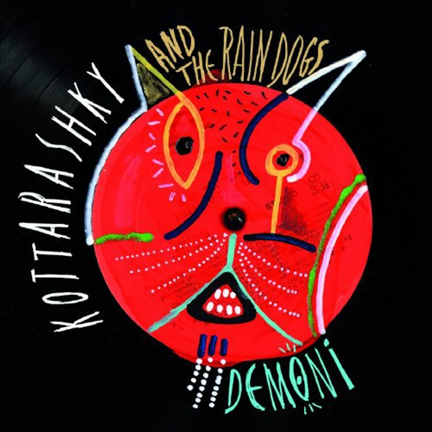 Kottarashky & The Rain Dogs Demoni Vinyl Record