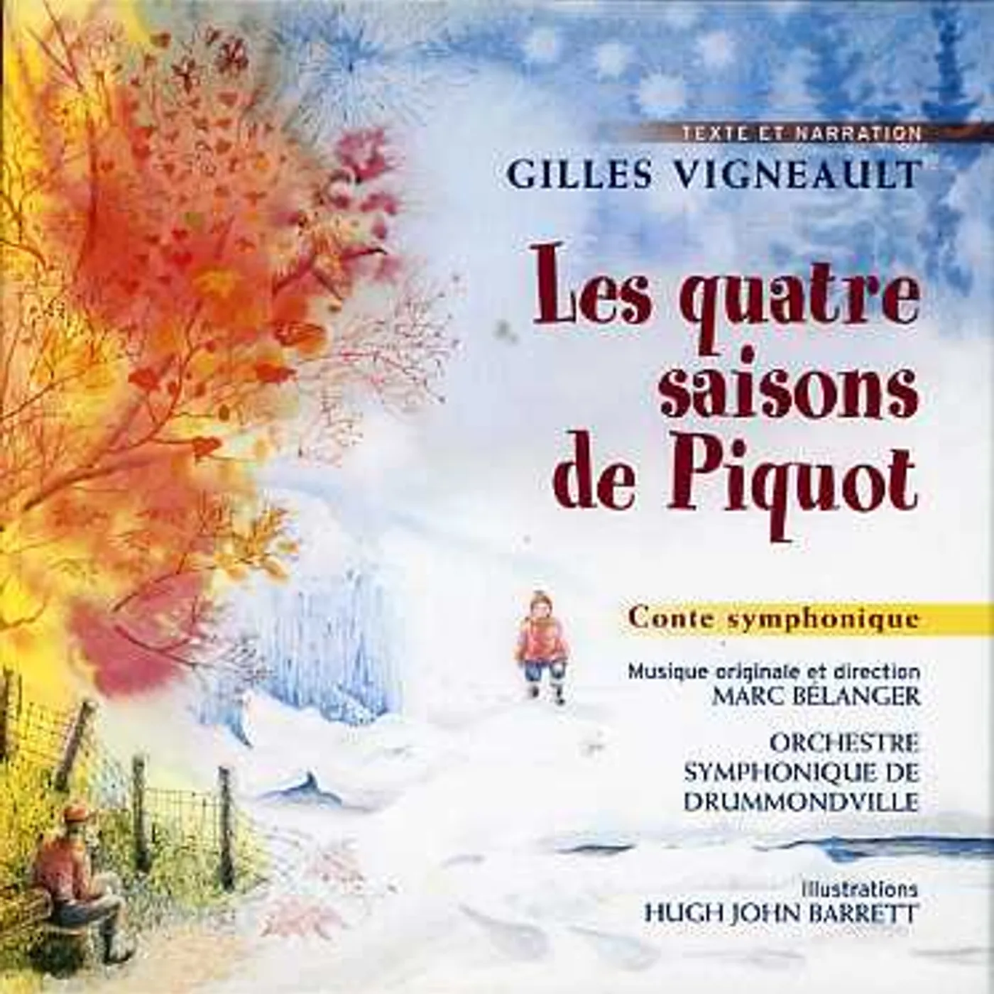 Gilles Vigneault LES QUATRE SAISONS DE PIQUOT CD
