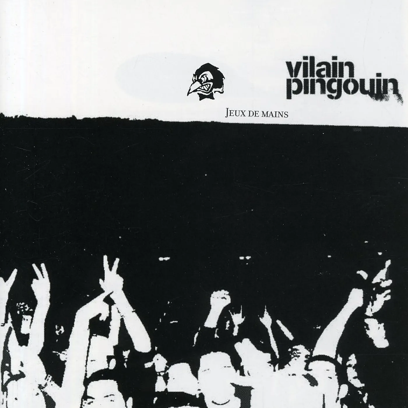 Vilain Pingouin JEUX DE MAINS LIVE CD
