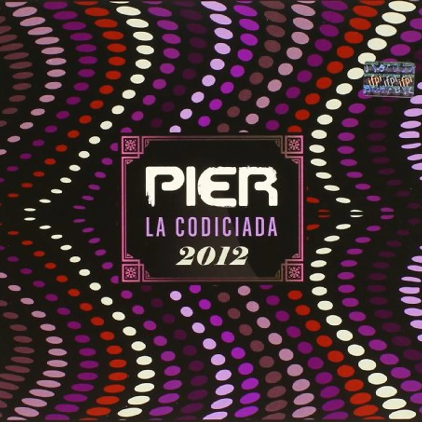Pier LA CODICIADA 2012 CD