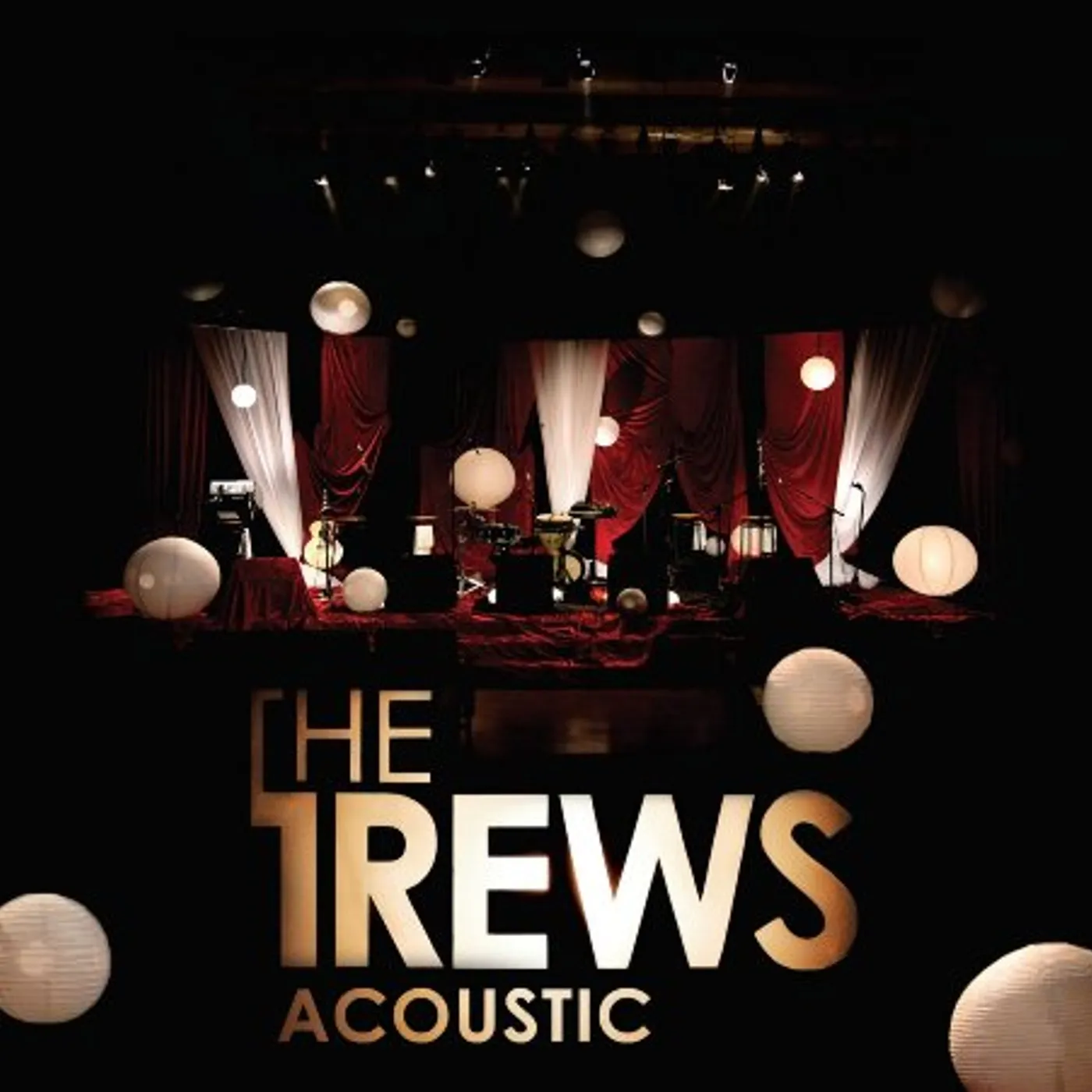 The Trews ACOUSTIC: FRIENDS & TOTAL STRANGERS DVD