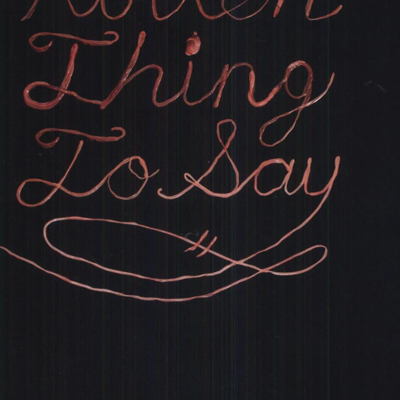 Burning Love Rotten Thing To Say Vinyl Record