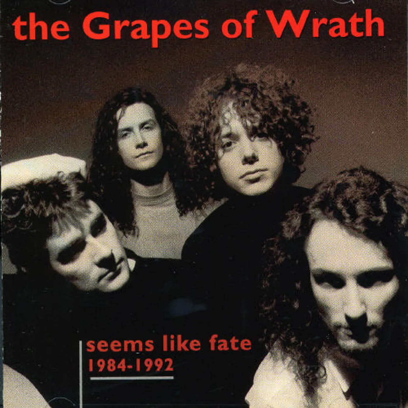 Grapes Of Wrath 1984 - 1992: SEEMS LIKE FATE CD