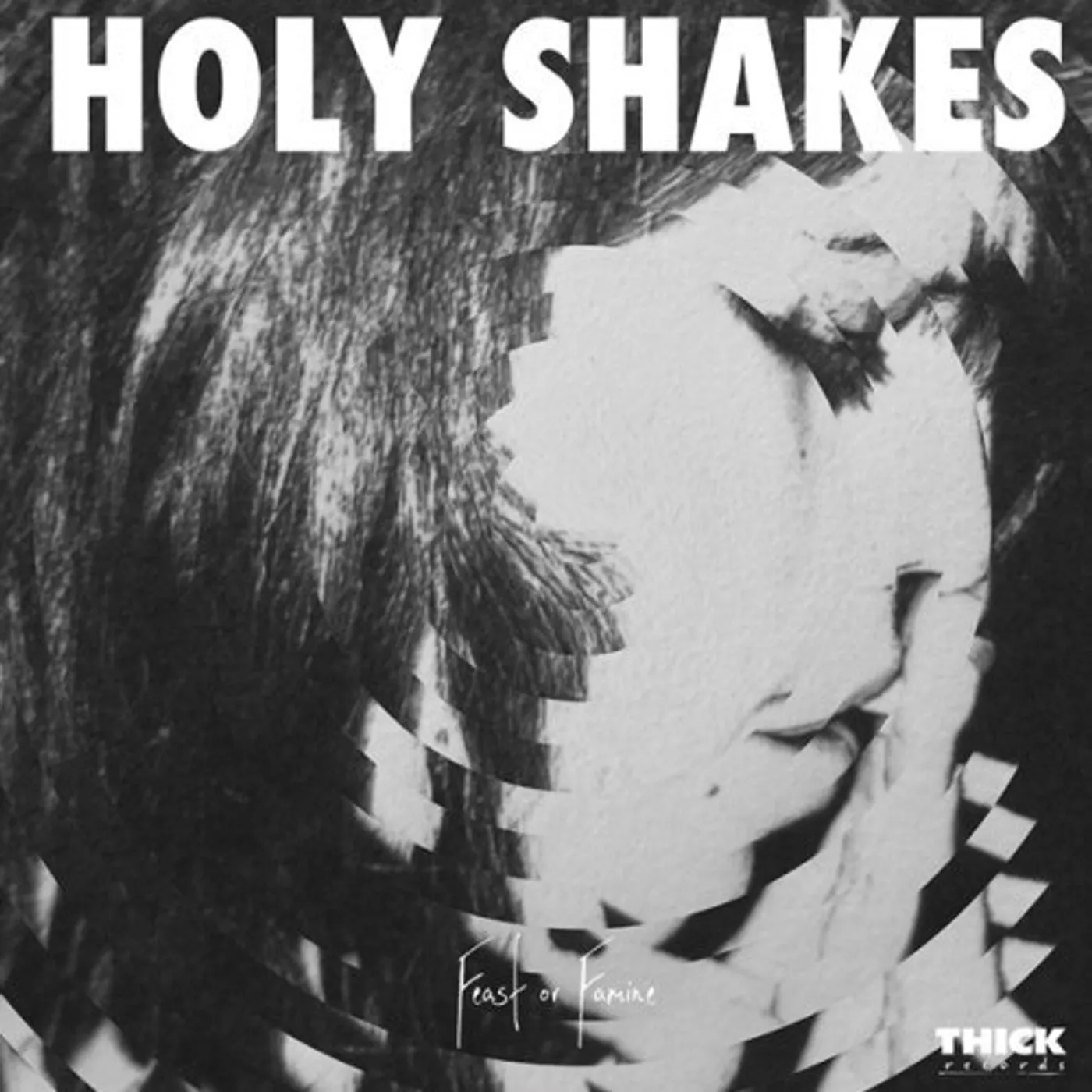 Holy Shakes FEAST OR FAMINE Vinyl Record