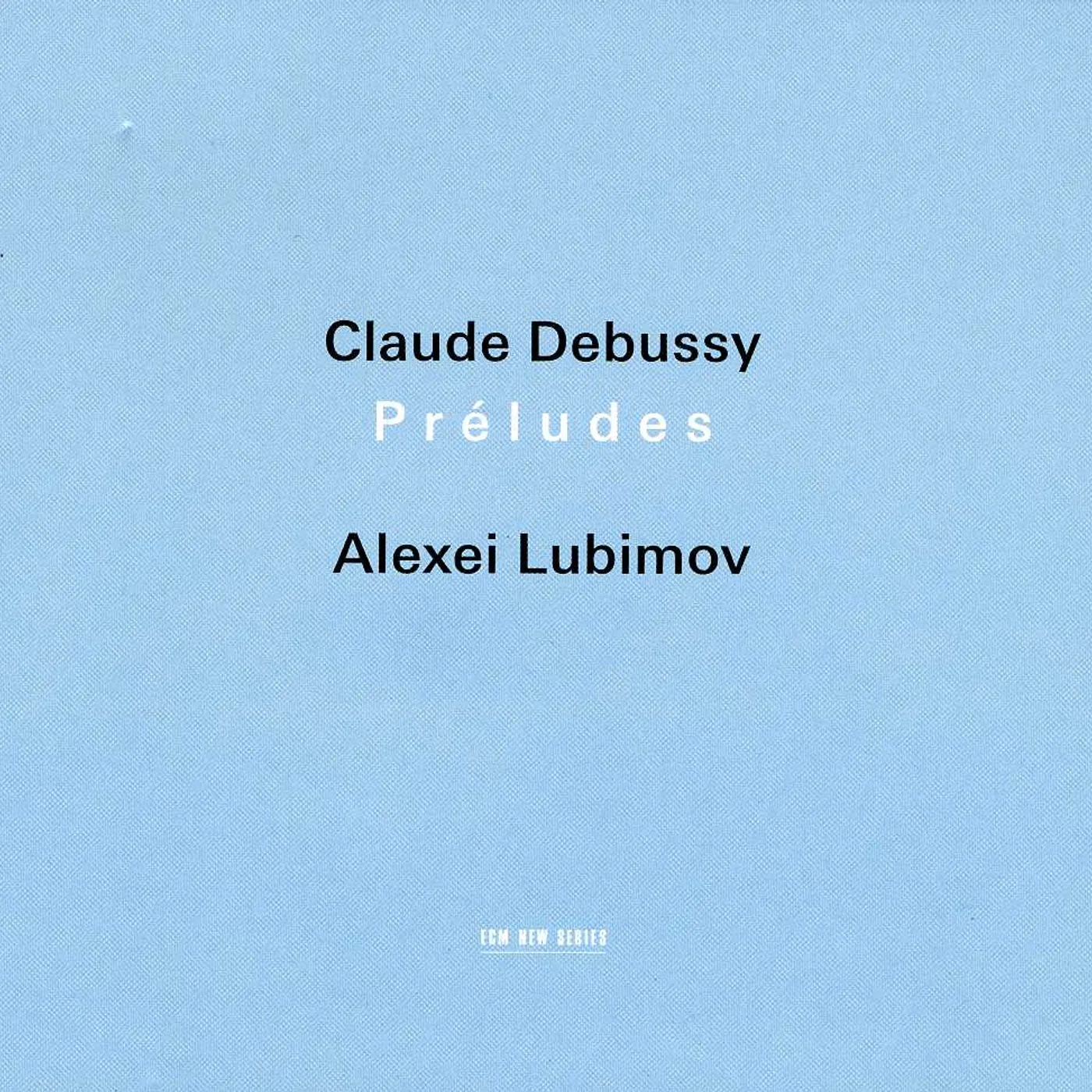 Alexei Lubimov DEBUSSY: PRELUDES CD