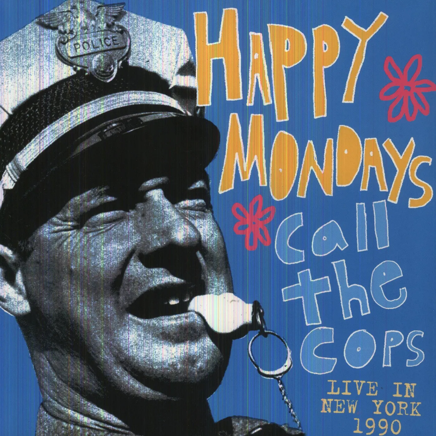 Happy Mondays CALL THE COPS: LIVE IN NEW YORK 1990 Vinyl Record