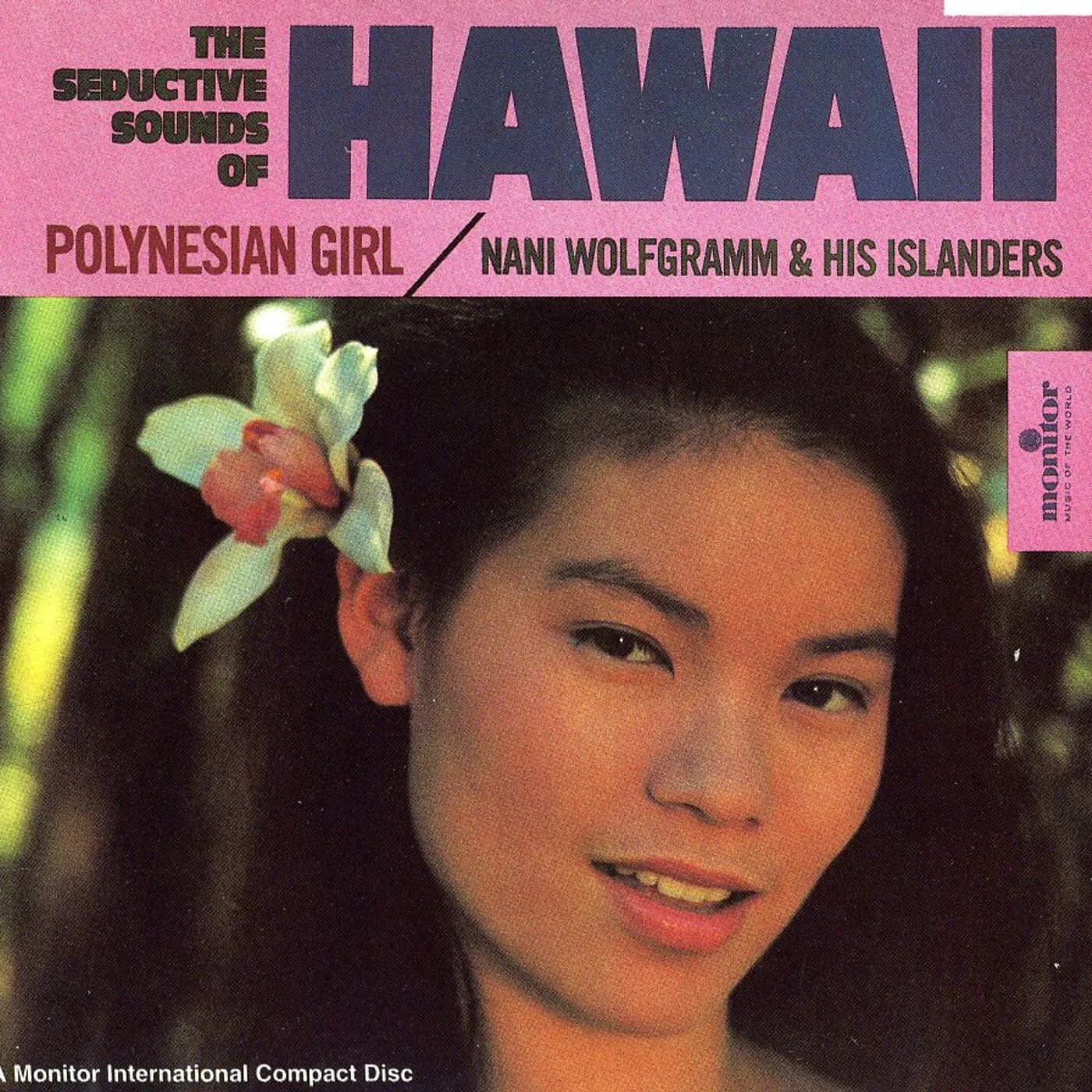 Nani Wolfgramm THE SEDUCTIVE SOUNDS OF HAWAII: POLYNESIAN GIRL CD