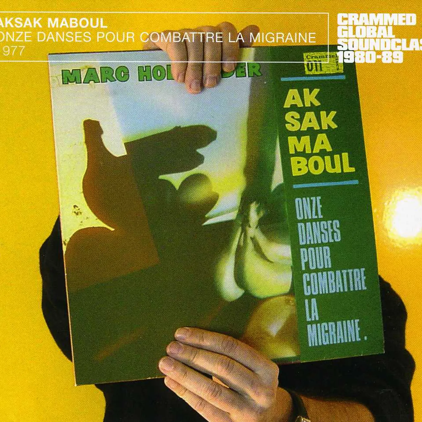 Aksak Maboul ONZE DANSES POUR COMBATTRE LA MIGRAINE CD