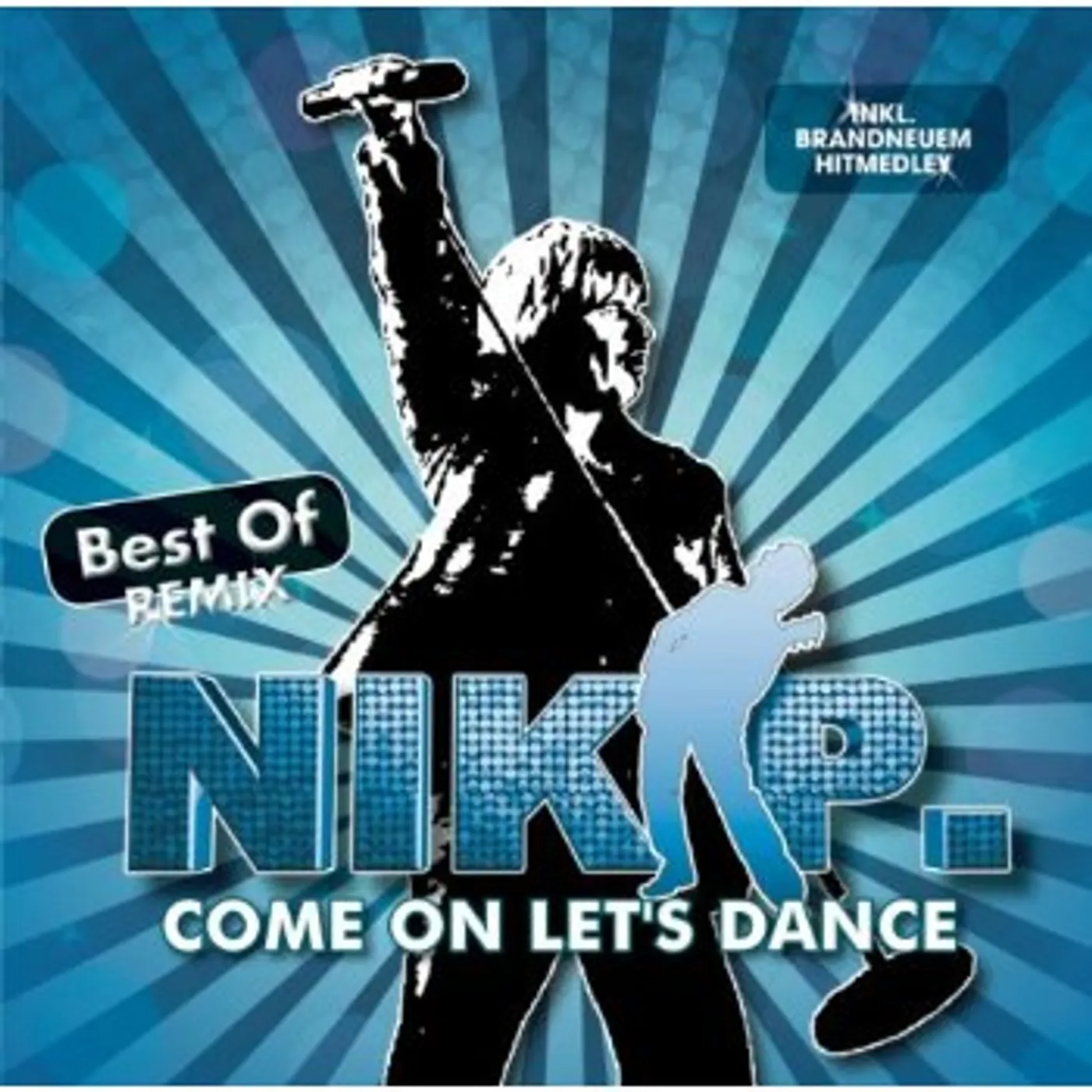 Nik P. COME ON LET'S DANCE: BEST OF REMIX CD