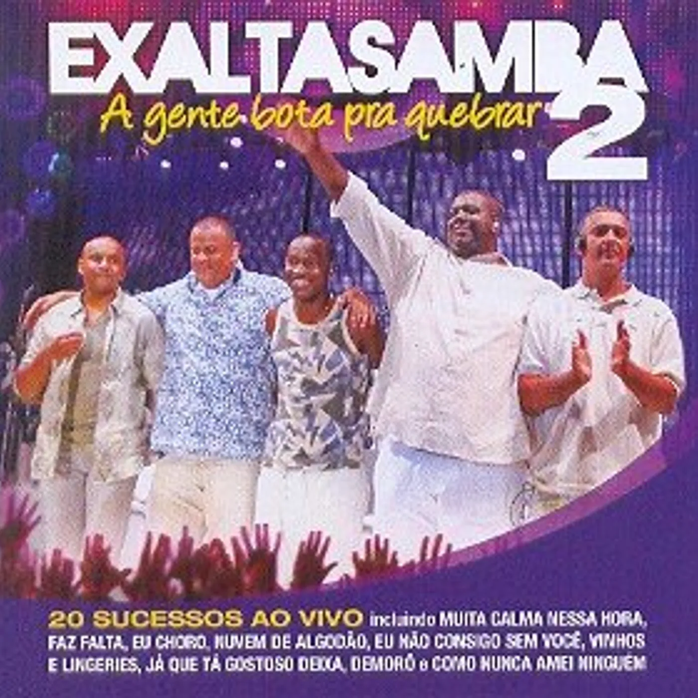Exaltasamba GENTE BOTA PRA QUEBRAR 2 CD