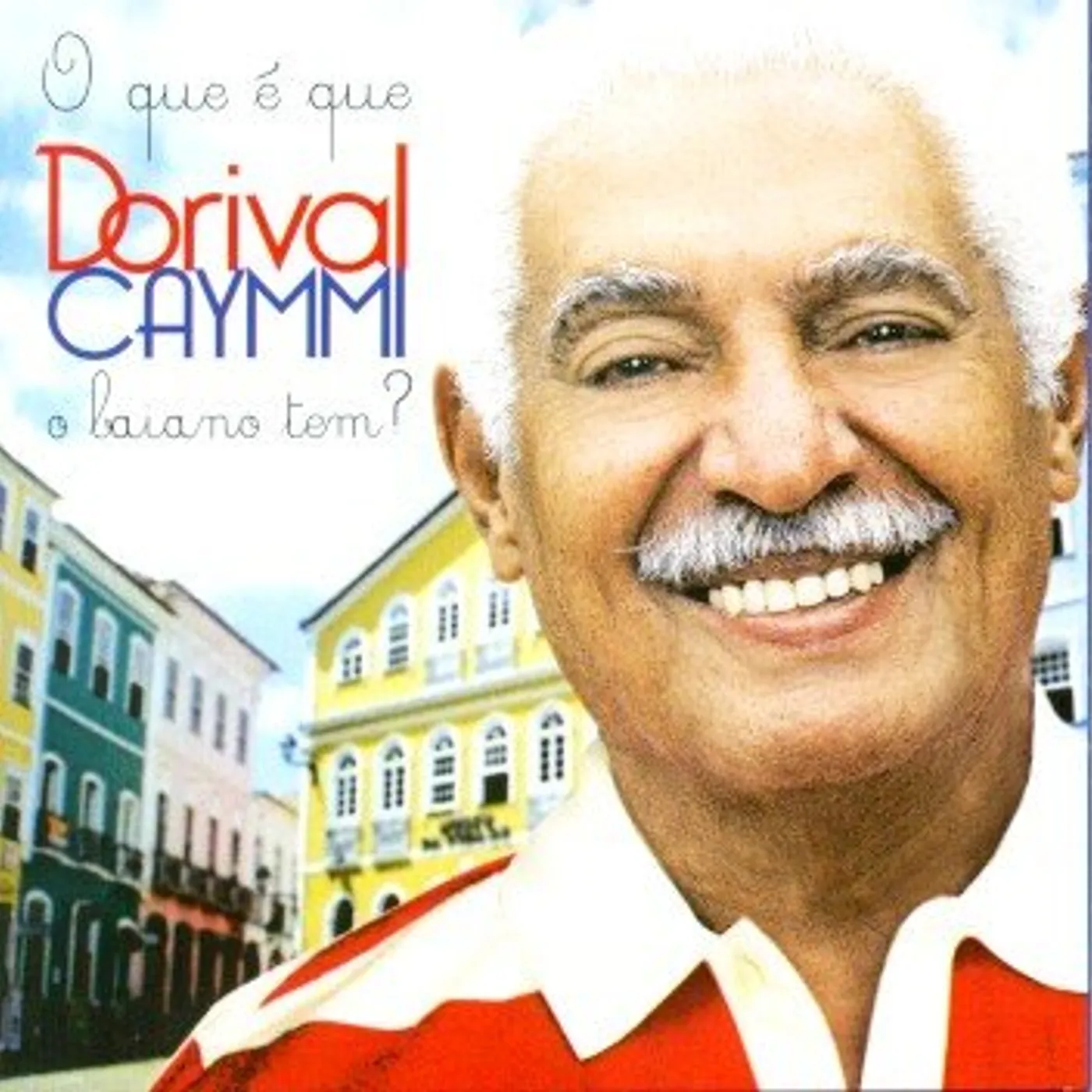 Dorival Caymmi QUE E QUE O BAIANO TEM: SERIE GRANDES SUCESSOS CD