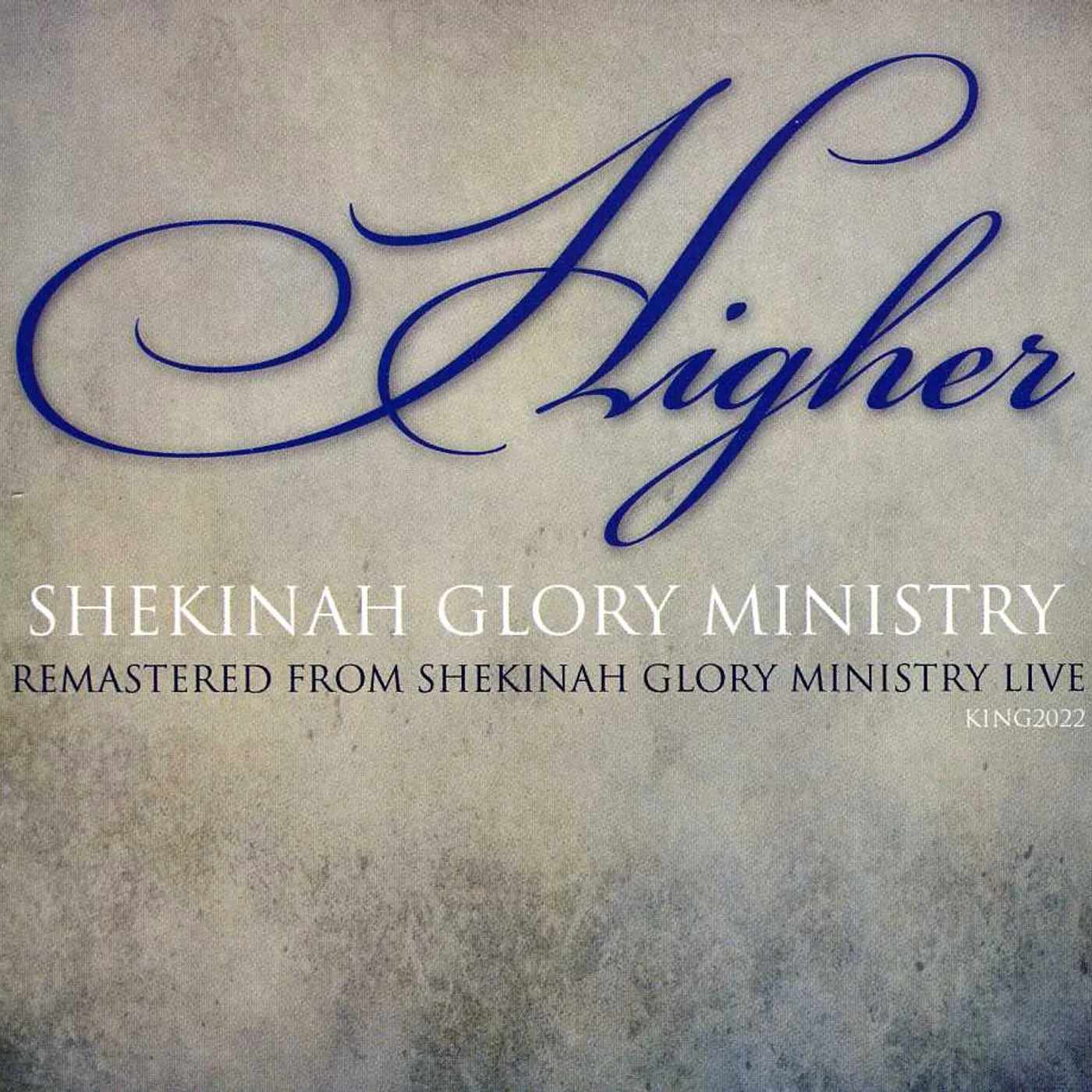 Shekinah Glory Ministry HIGHER CD