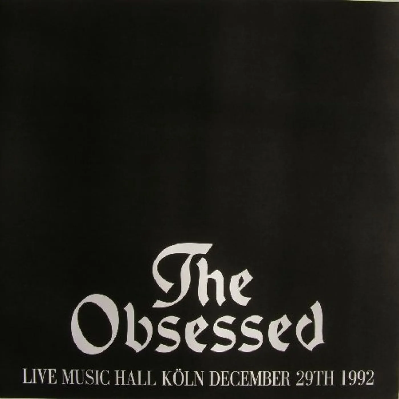 The Obsessed LIVE MUSIC HALL KOLN 1992 Vinyl Record