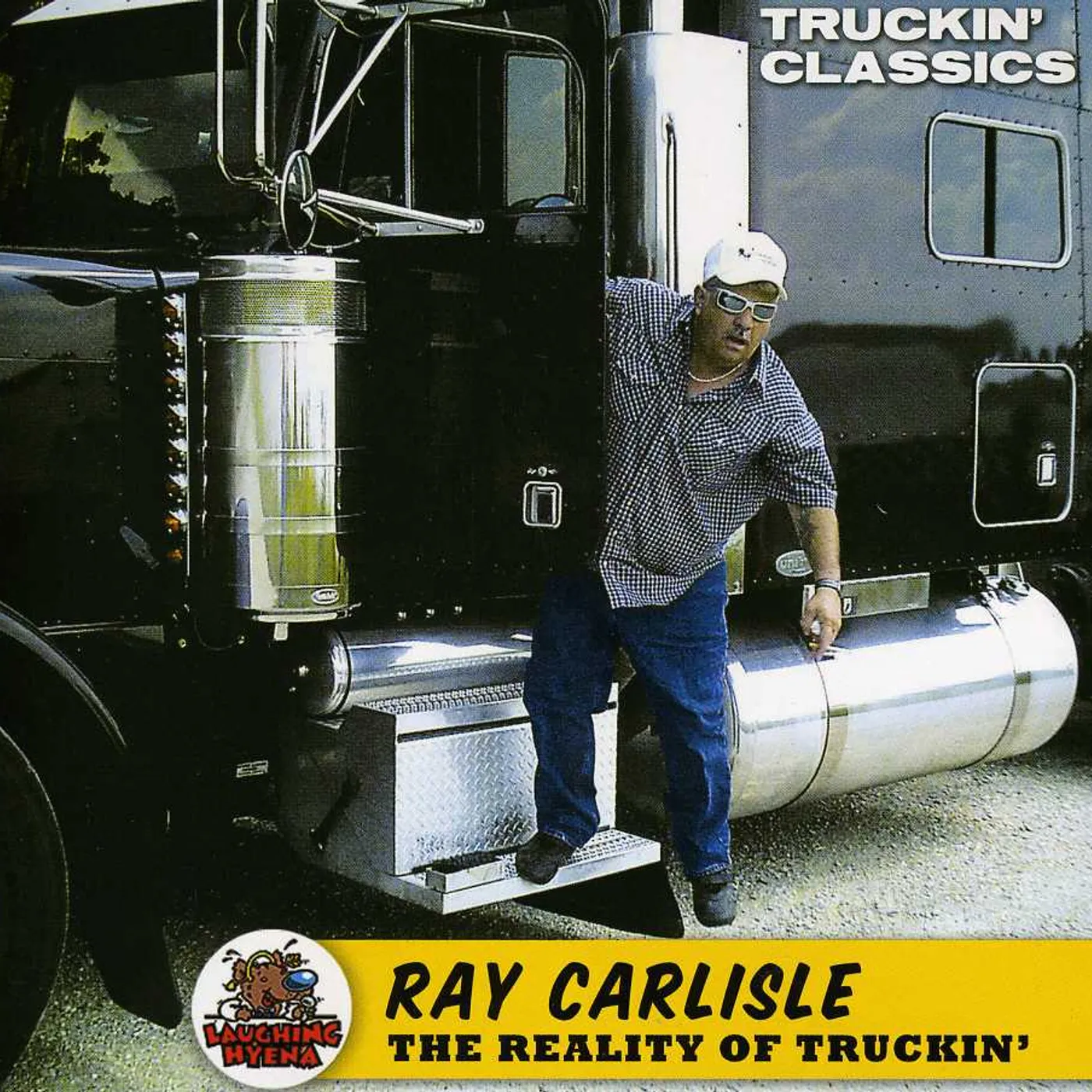 Ray Carlisle REALITY OF TRUCKIN CD