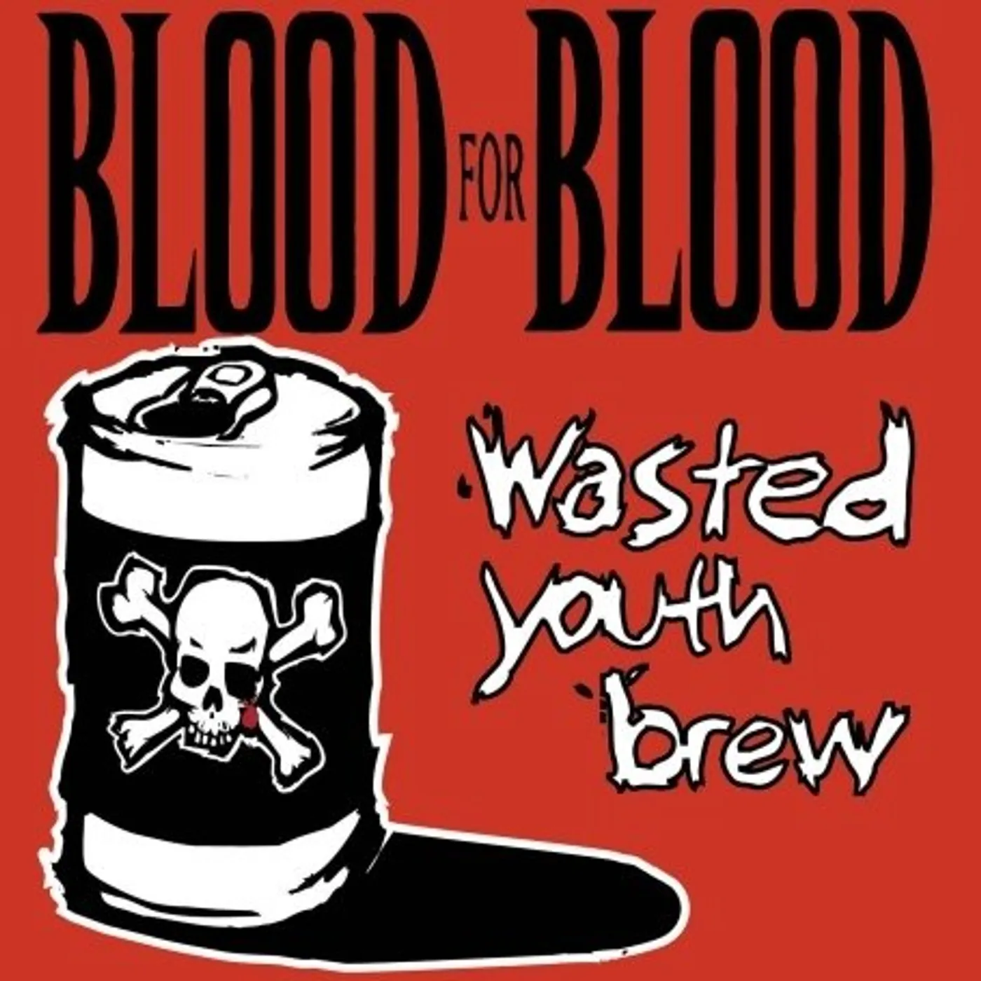 Blood For Blood Wasted Youth Brew Vinyl Record