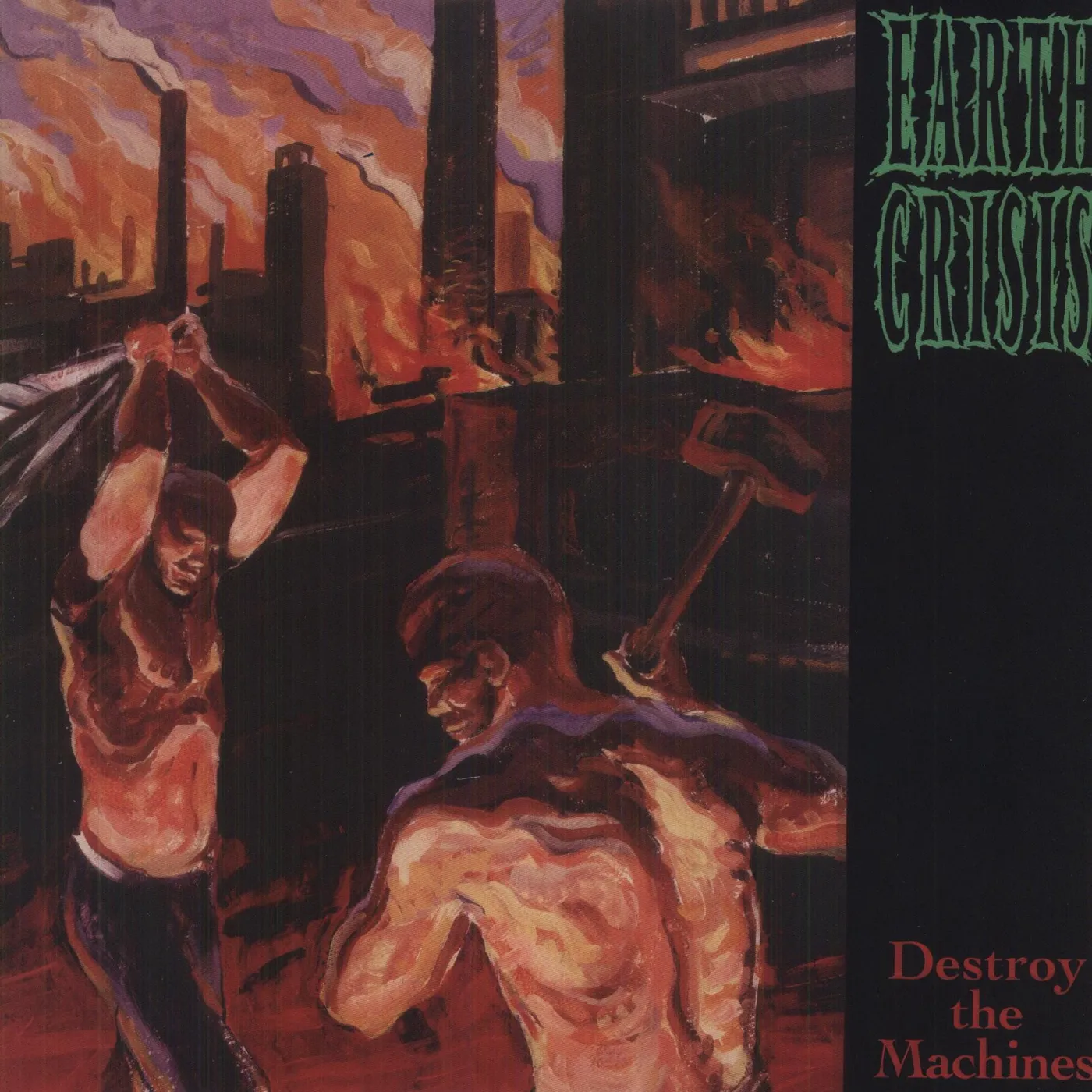 Earth Crisis Destroy the Machines Vinyl Record