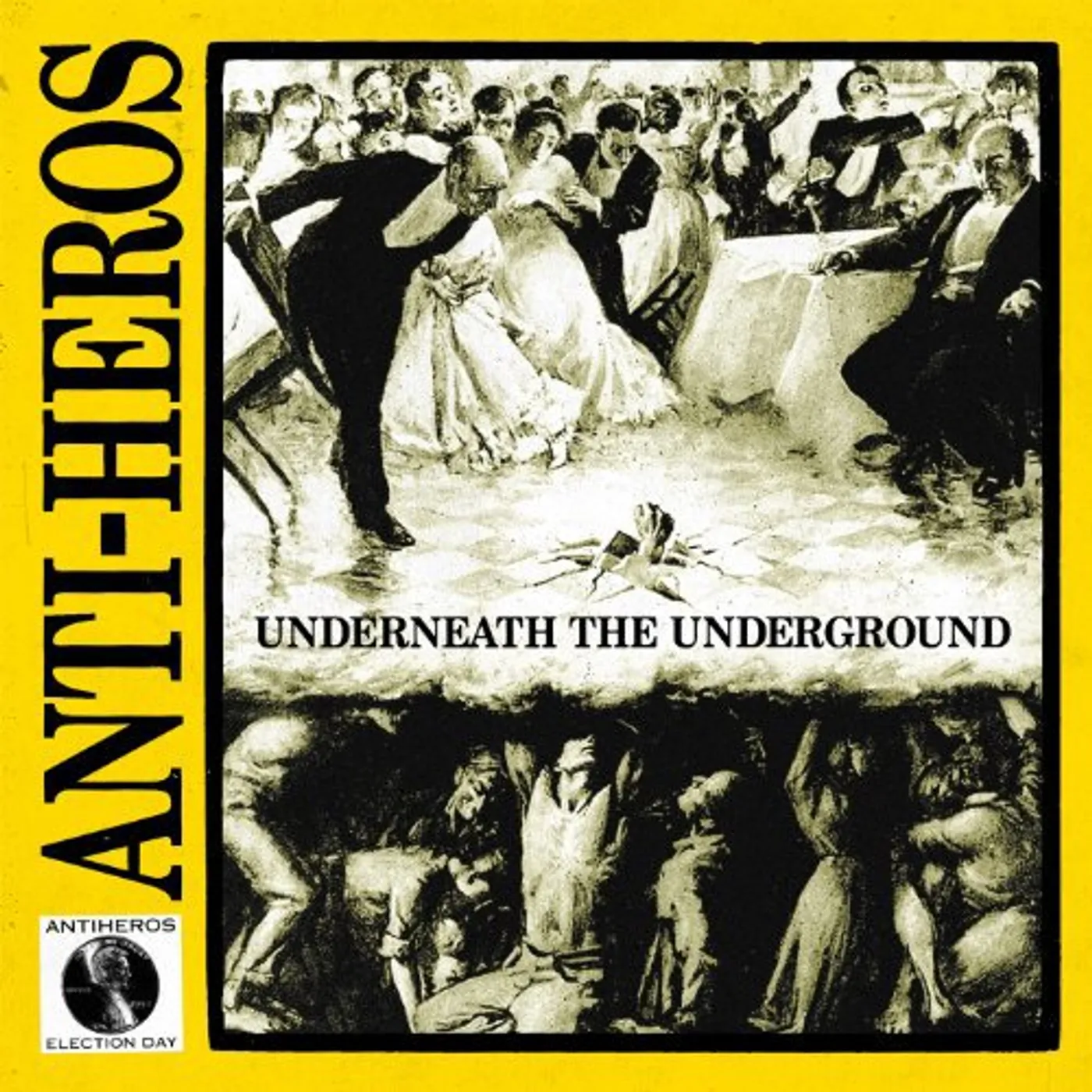 Anti-Heros Underneath the Underground Vinyl Record