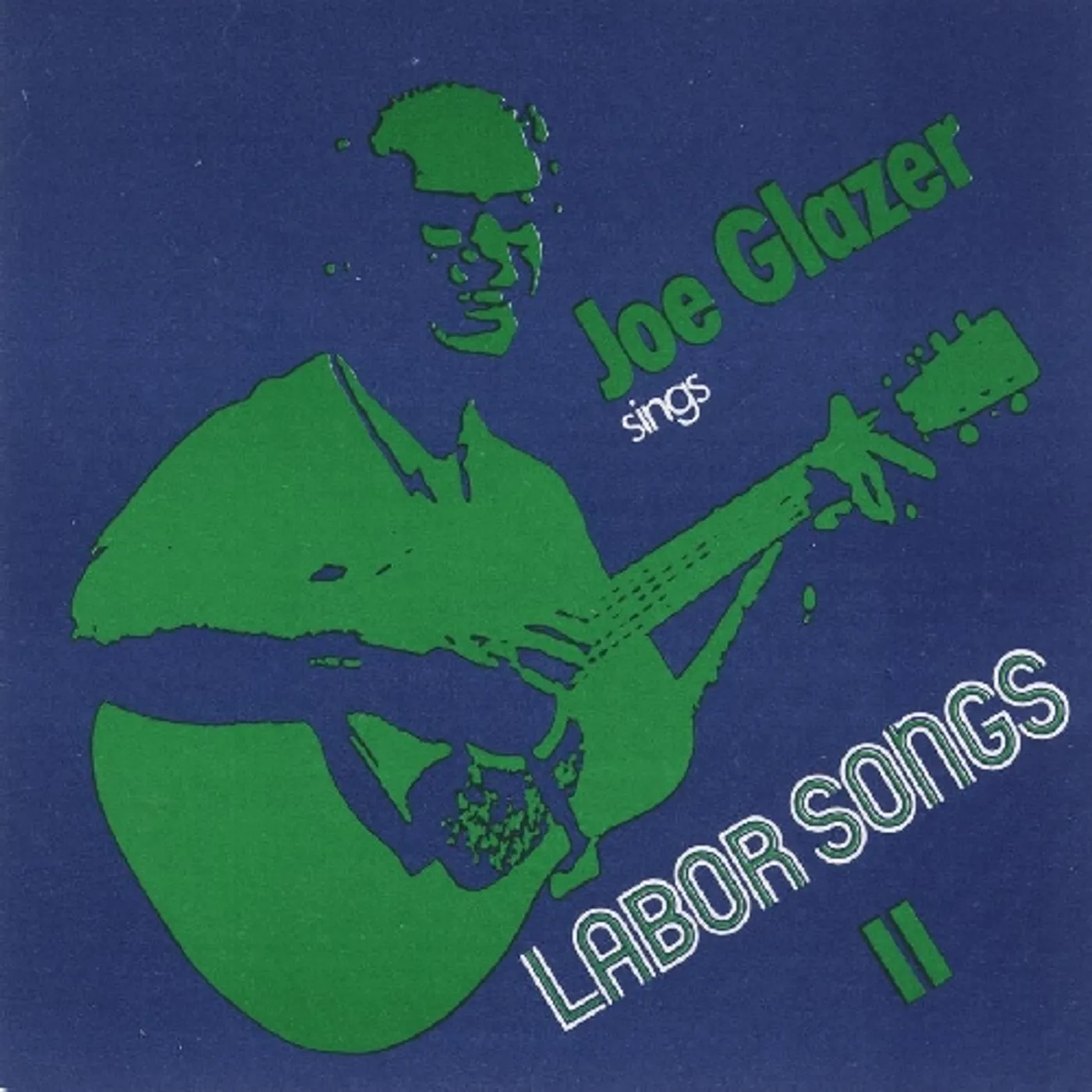 JOE GLAZER SINGS LABOR SONGS II CD