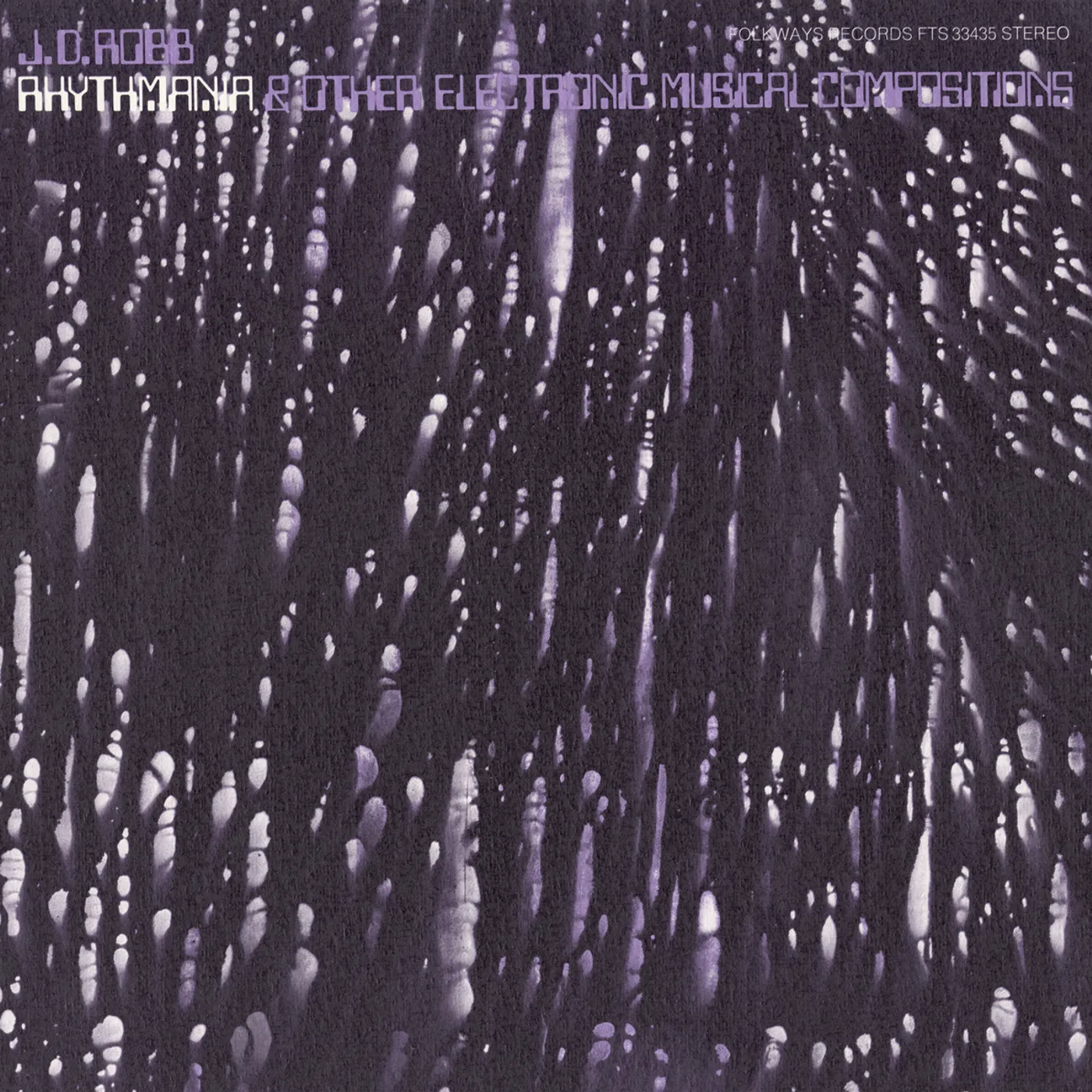 J.D. Robb RHYTHMANIA OTHER ELECTRONIC MUSICAL COMPOSITIONS CD