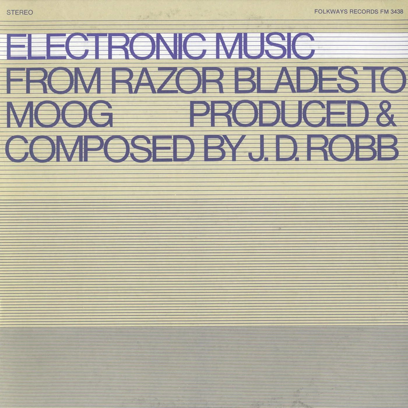 J.D. Robb ELECTRONIC MUSIC: FROM RAZOR BLADES TO MOOG CD