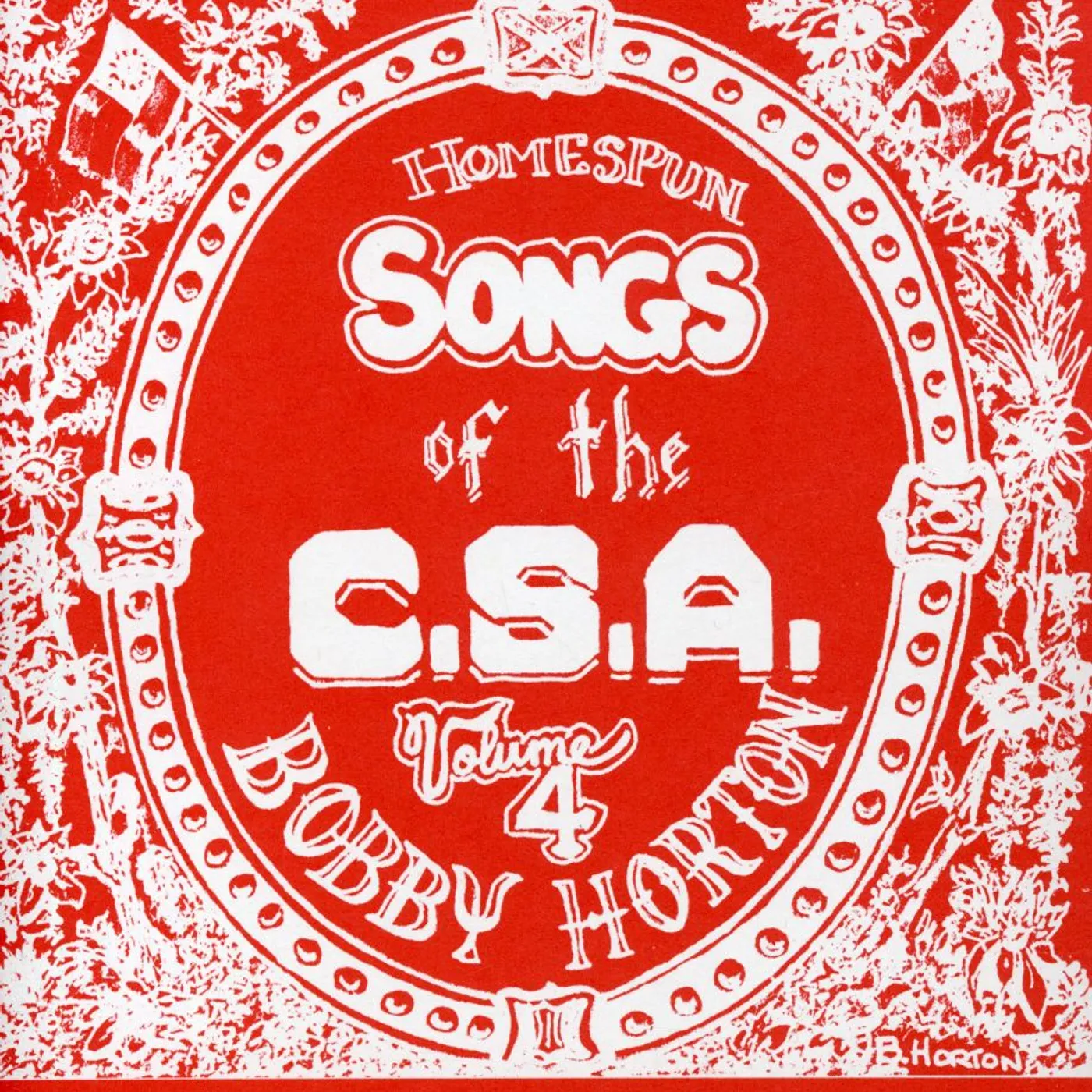 Bobby Horton HOMESPUN SONGS OF THE C. S. A., VOLUME 4 CD