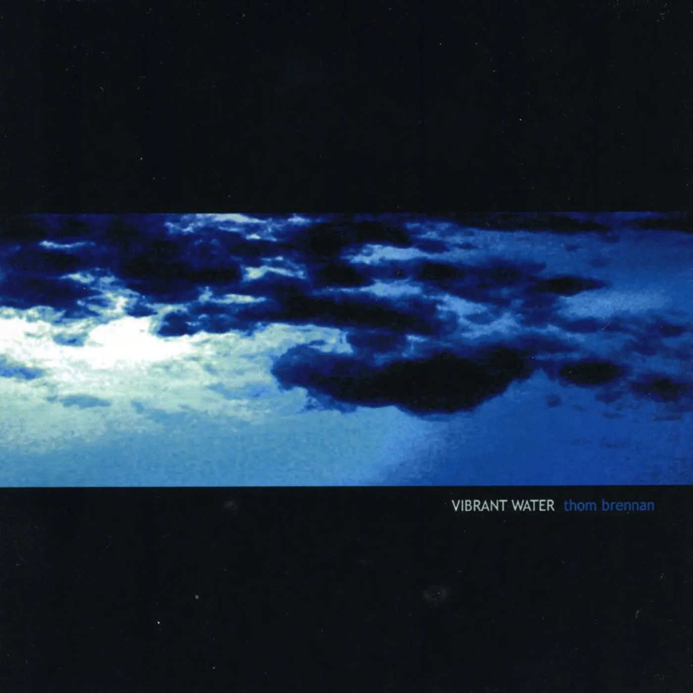 Thom Brennan VIBRANT WATER CD
