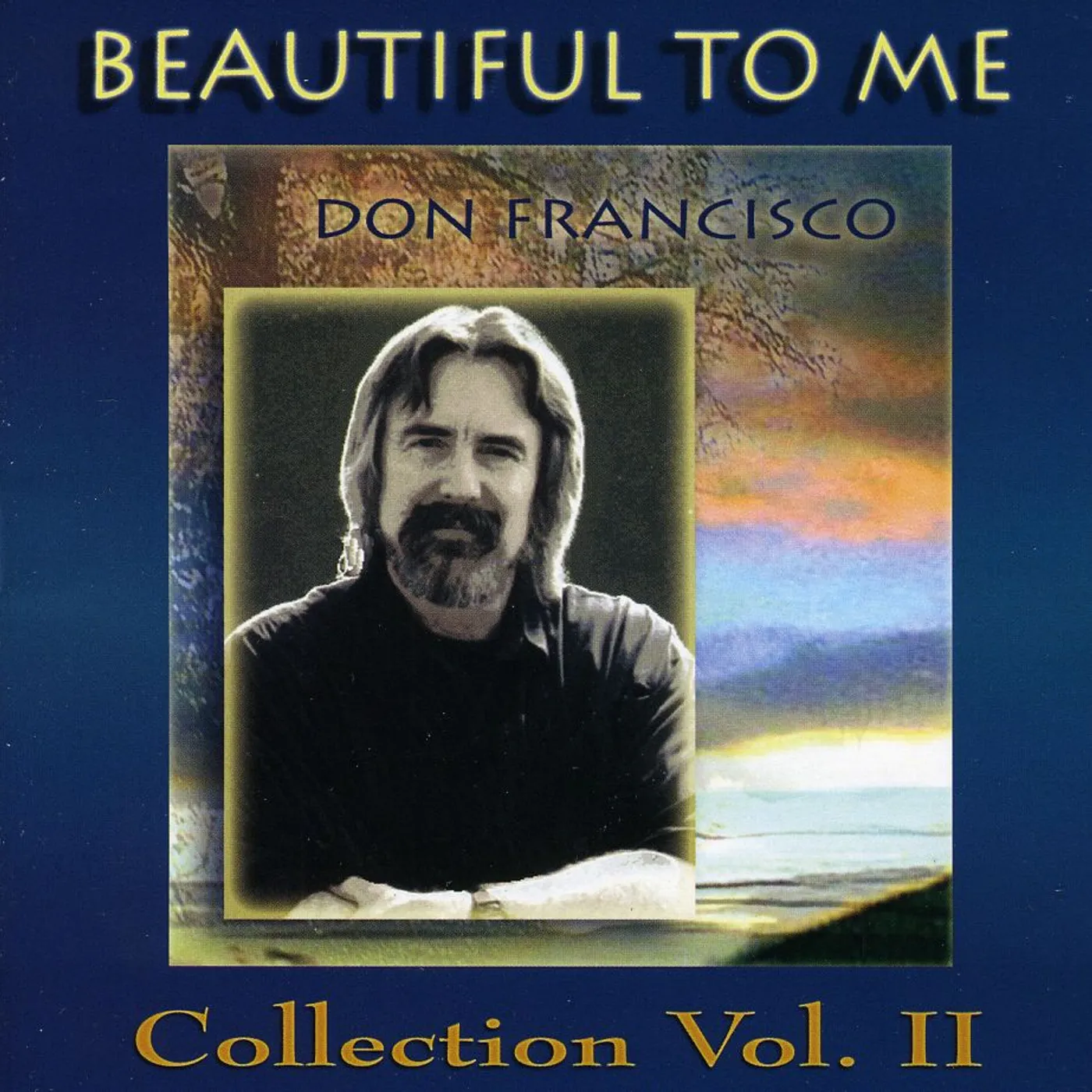 BEAUTIFUL TO ME: DON FRANCISCO COLLECTION, VOL. 2 CD