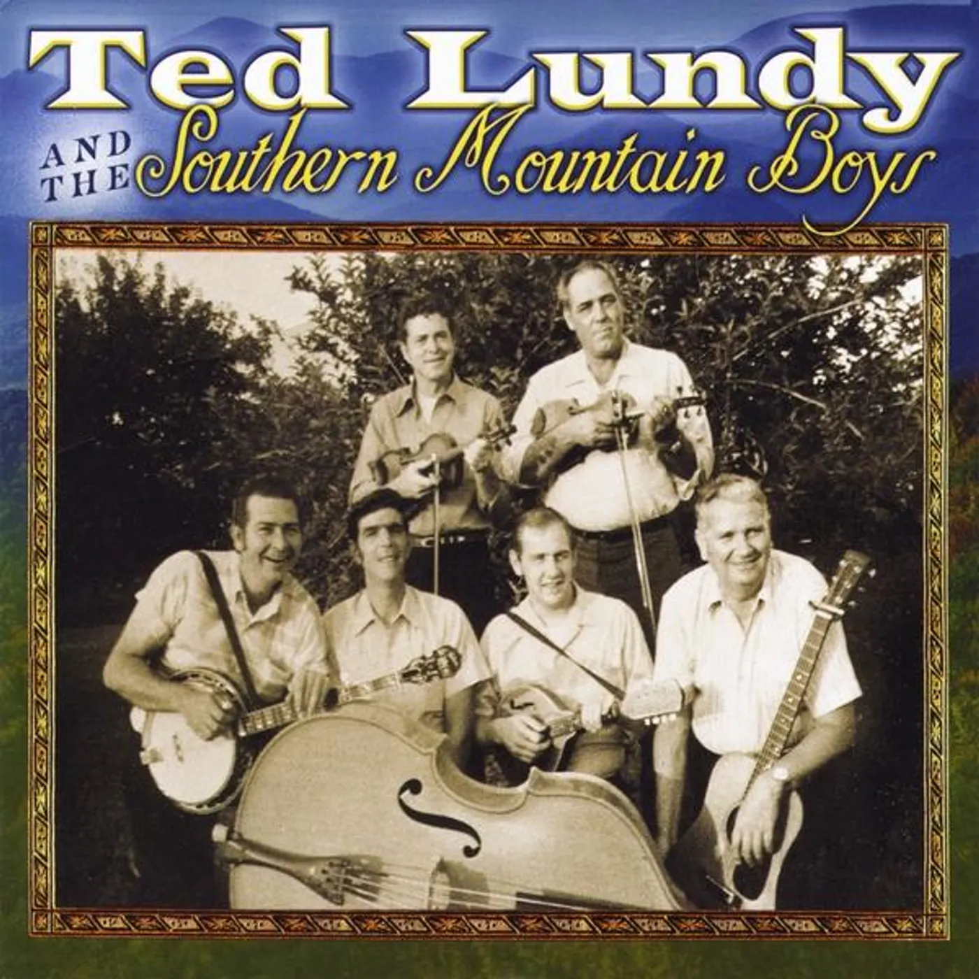 TED LUNDY AND THE SOUTHERN MOUNTAIN BOYS CD
