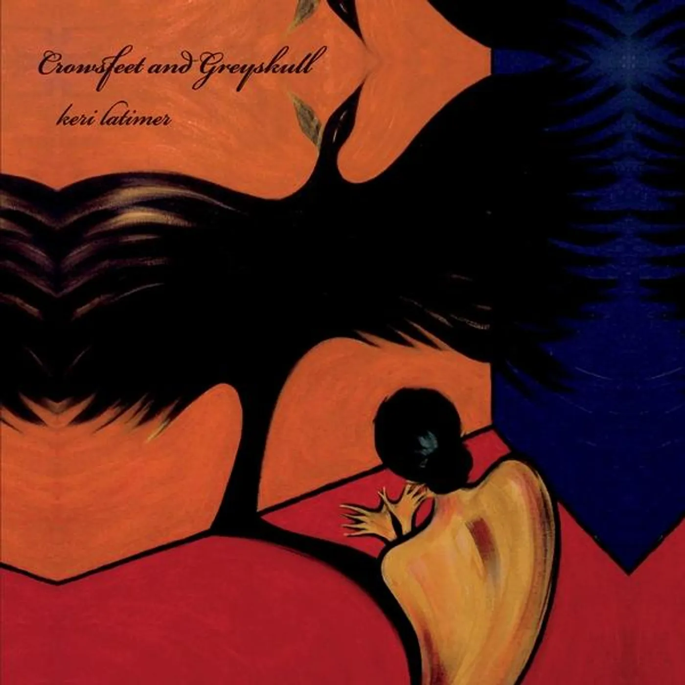 Keri Latimer CROWSFEET & GREYSKULL CD