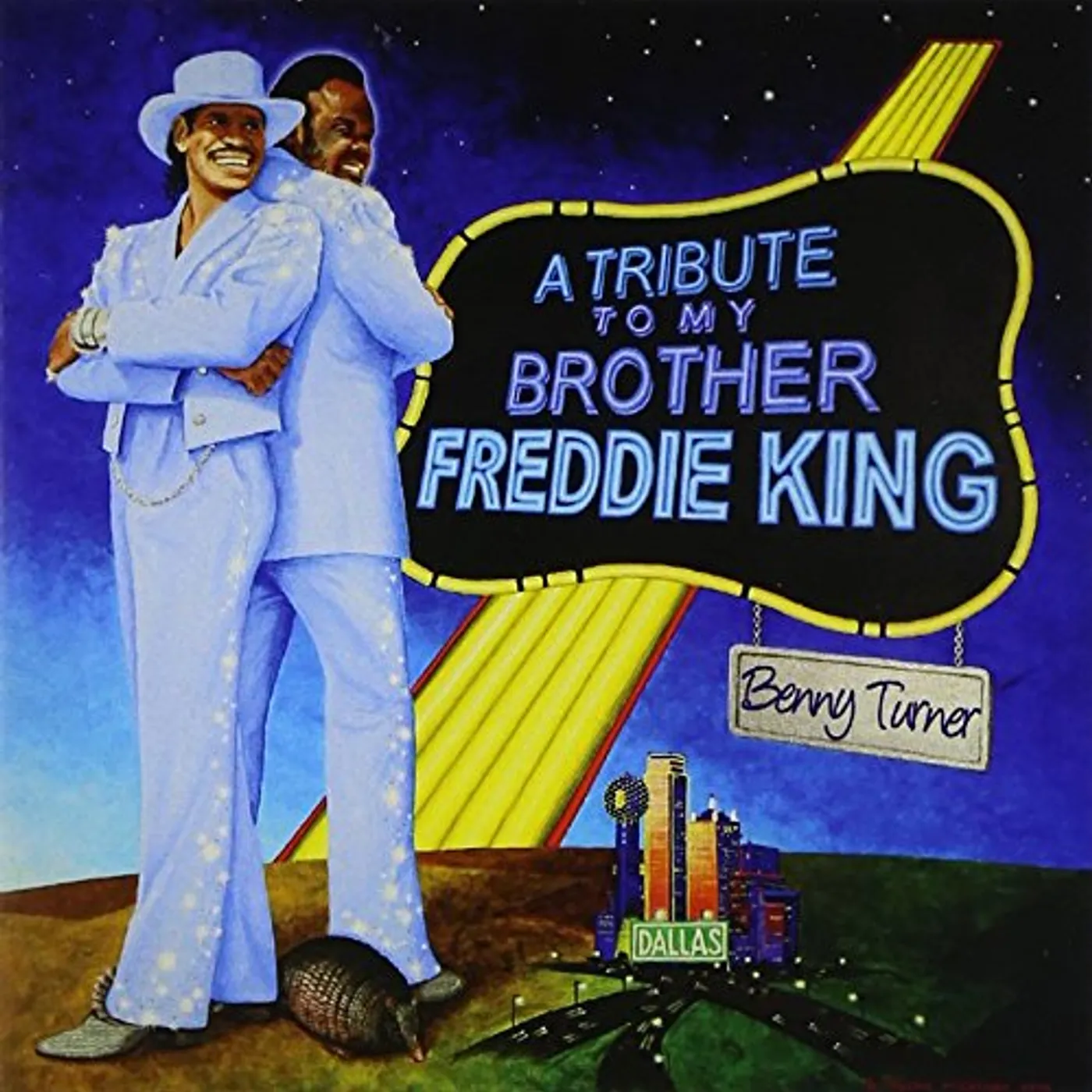 Benny Turner A TRIBUTE TO MY BROTHER FREDDIE KING CD