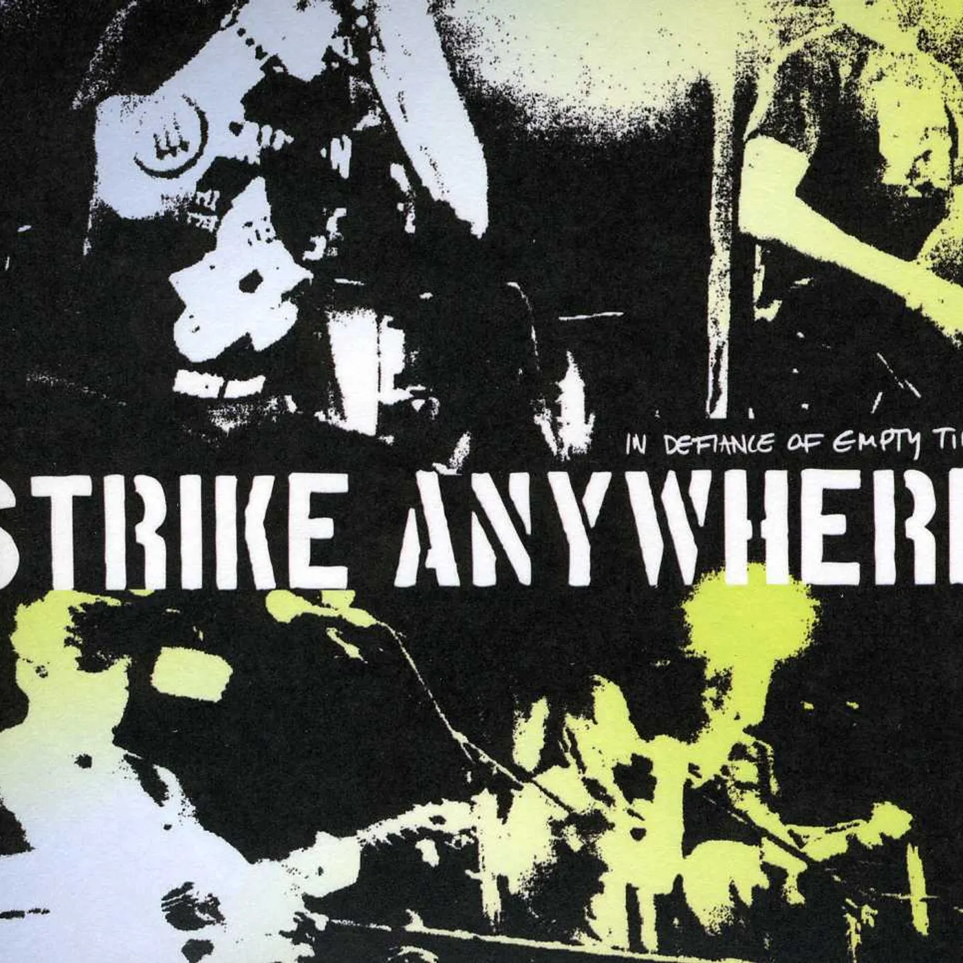 Strike Anywhere IN DEFIANCE OF EMPTY TIMES CD