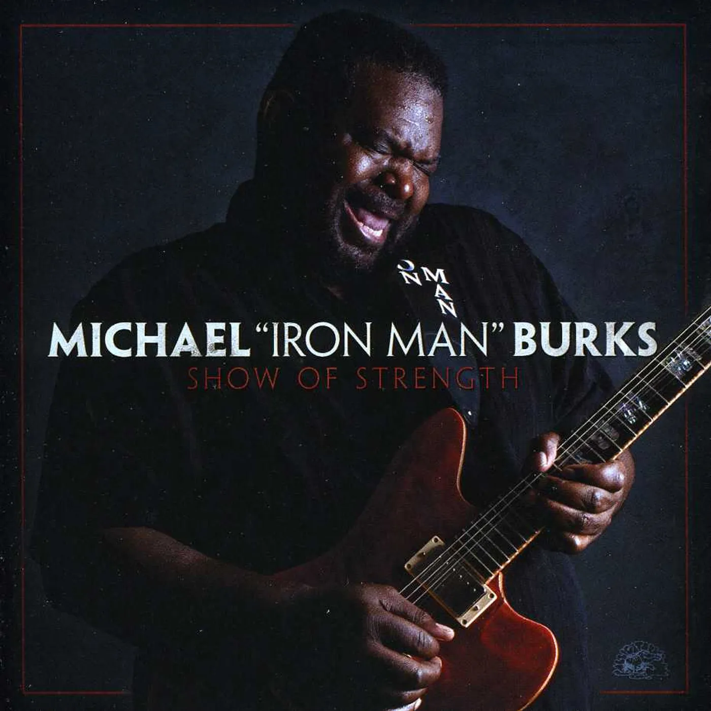 Michael Burks SHOW OF STRENGTH CD