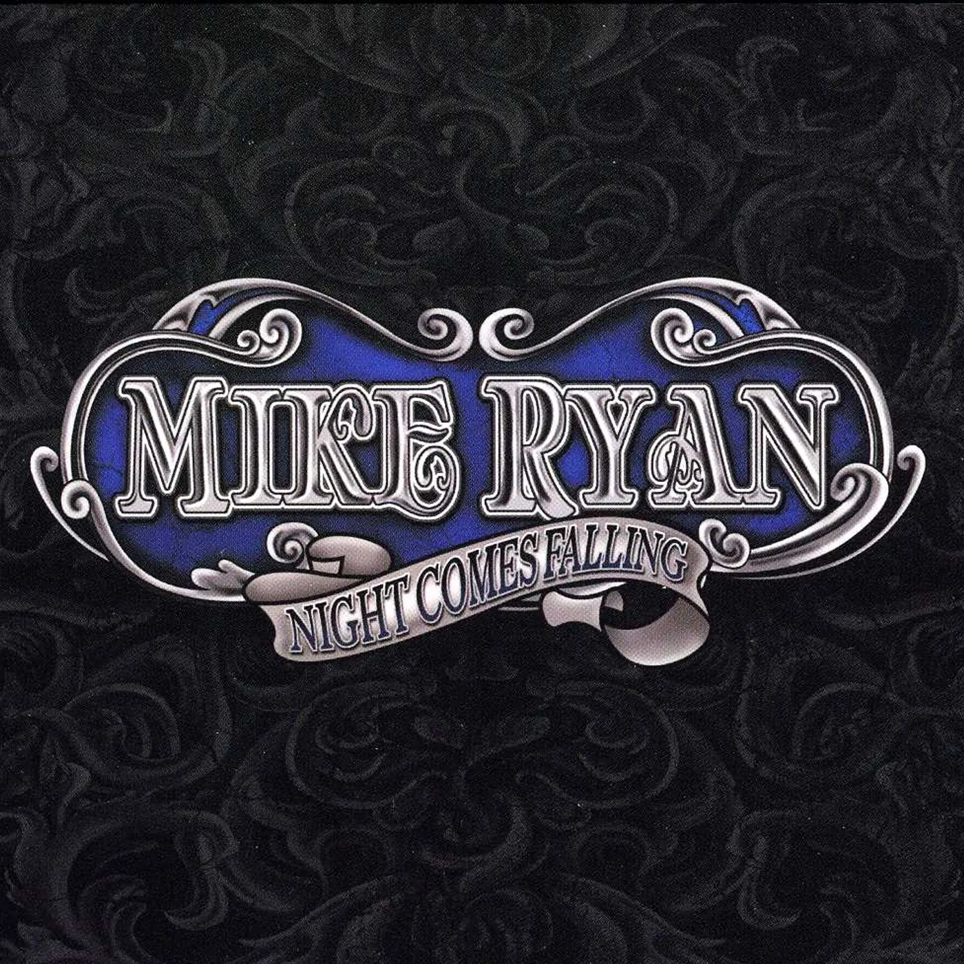 Mike Ryan NIGHT COMES FALLING CD