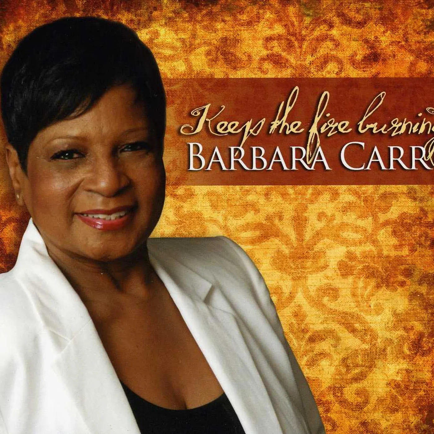 Barbara Carr KEEP THE FIRE BURNING CD