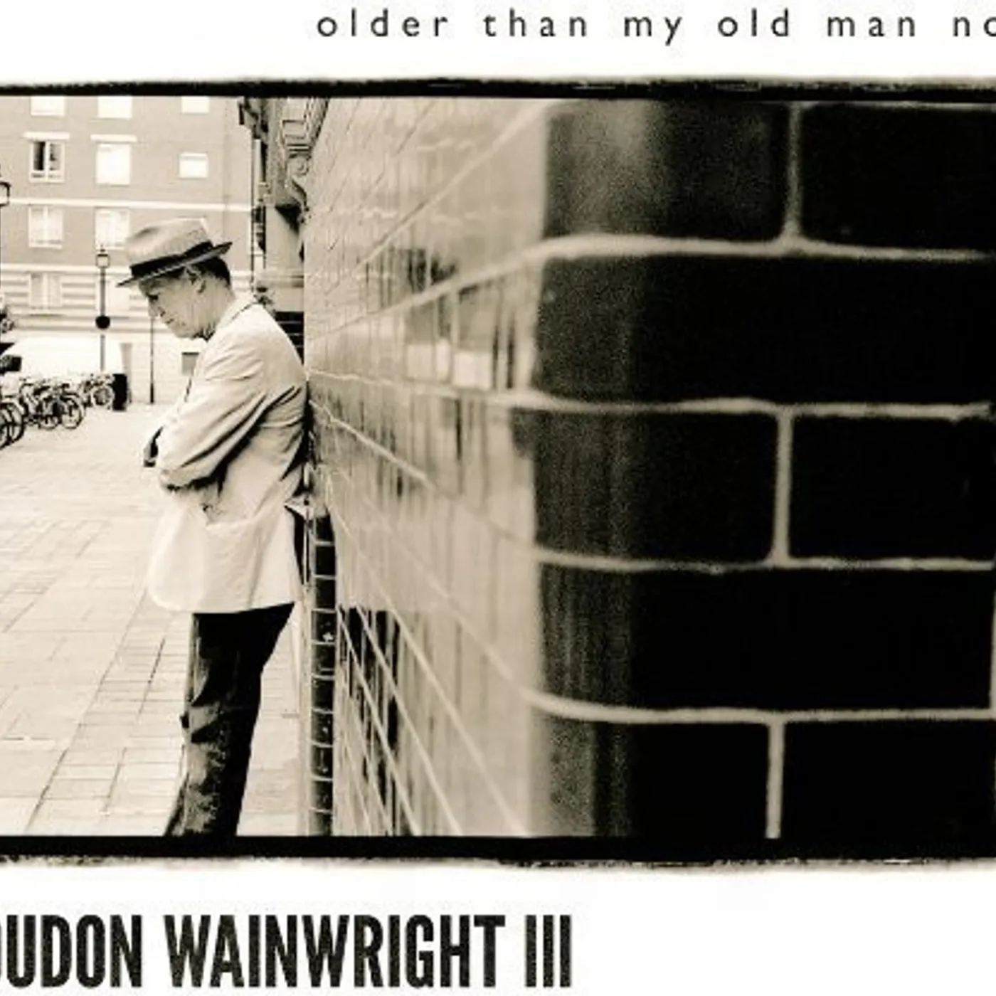 Loudon Wainwright III Older Than My Old Man Now Vinyl Record