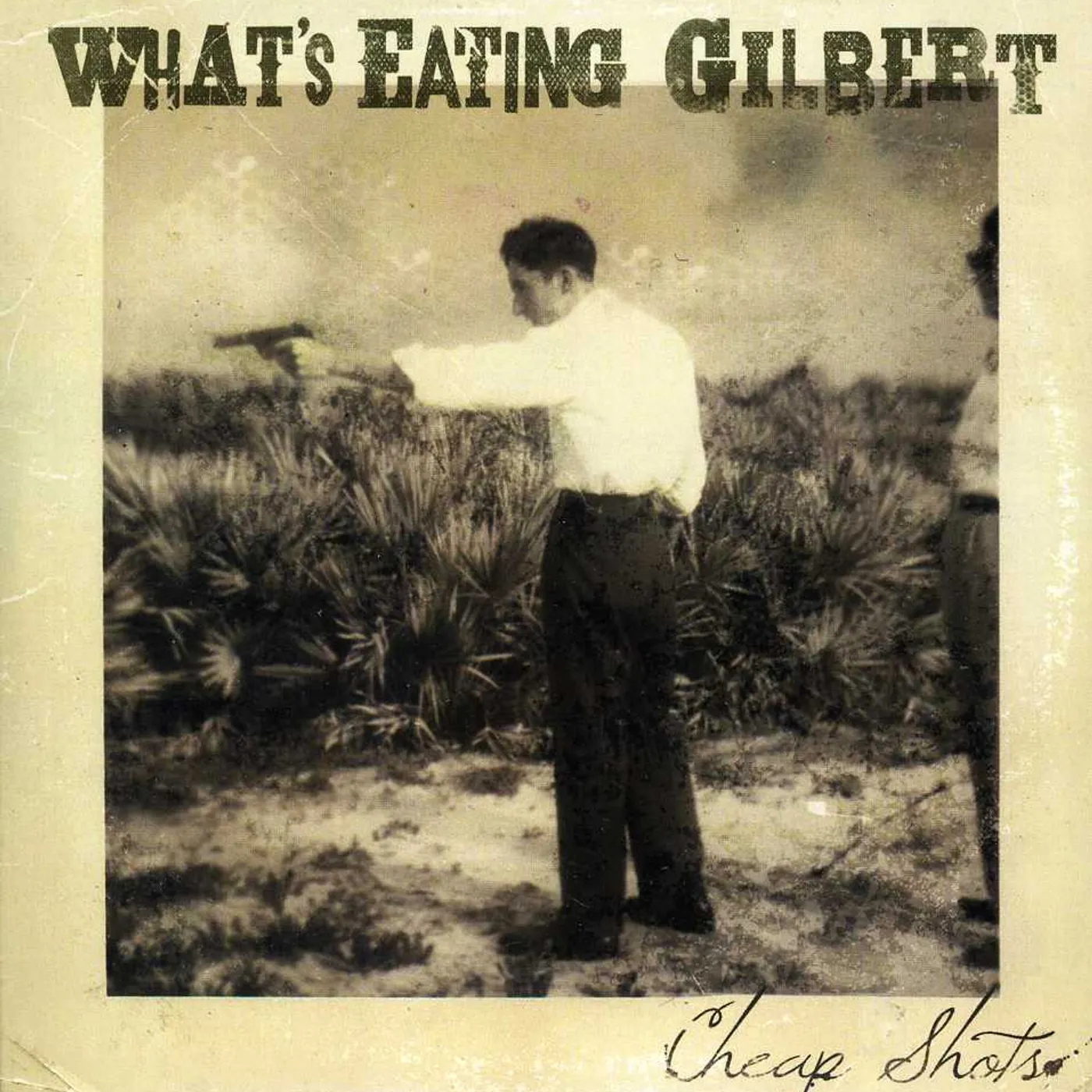 What's Eating Gilbert CHEAP SHOTS CD