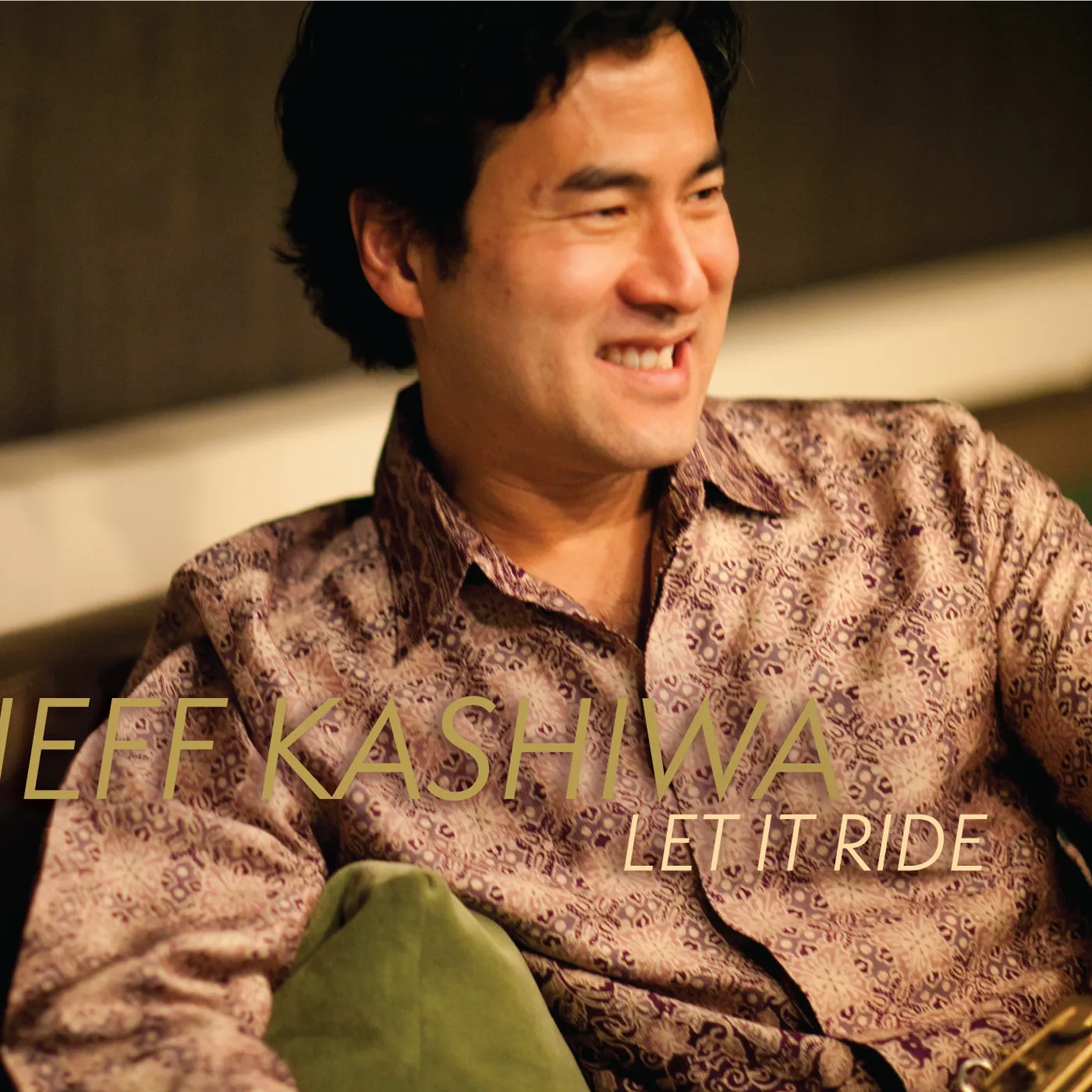 Jeff Kashiwa LET IT RIDE CD