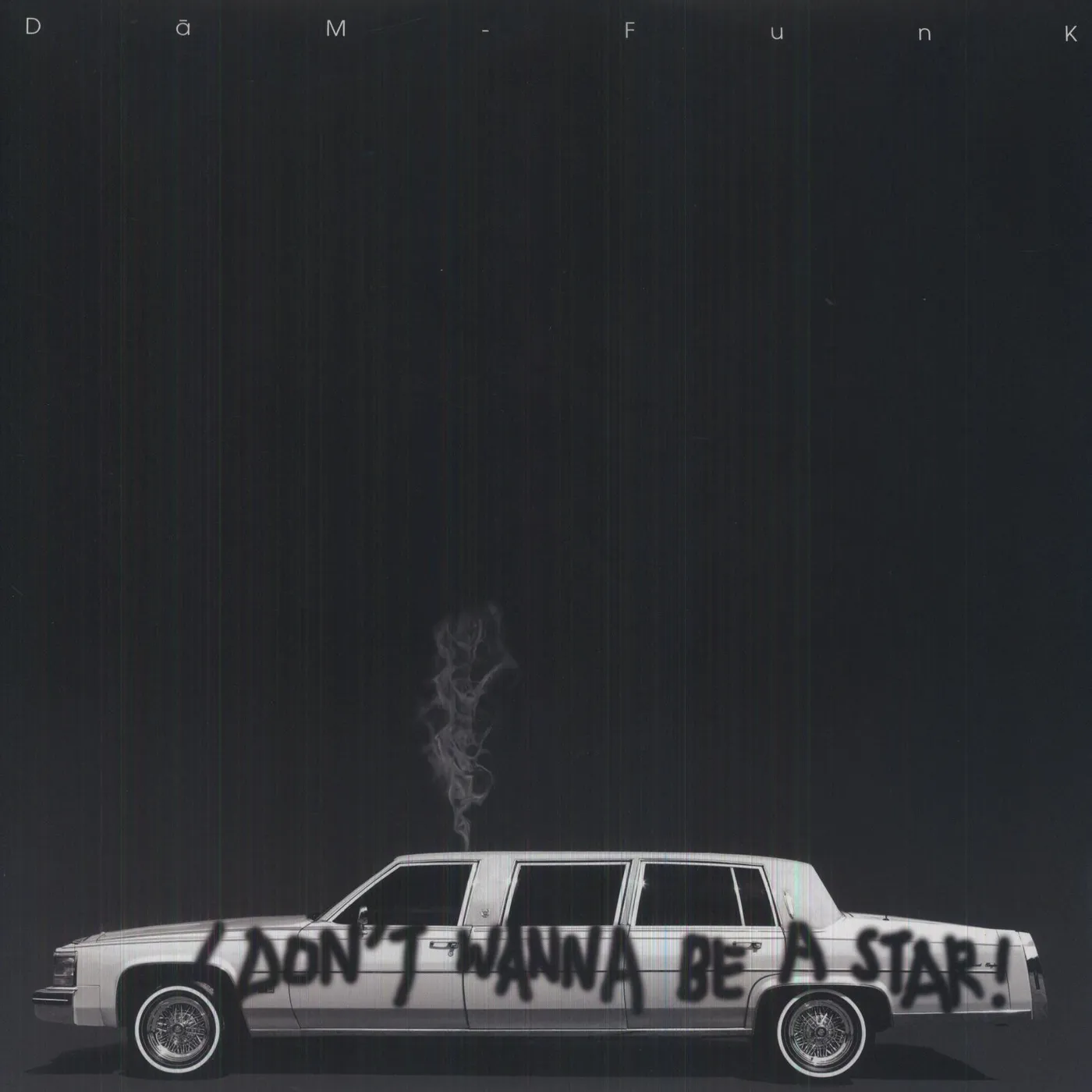 DāM-FunK I DON'T WANNA BE A STAR Vinyl Record