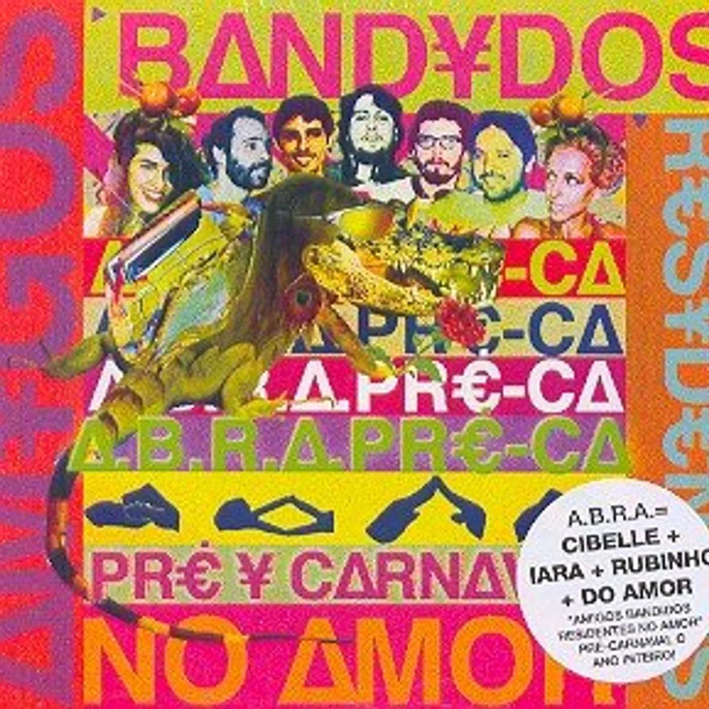 ABRA PRE-CA: AMIGOS BANDIDOS RESIDENTES NO AMOR CD