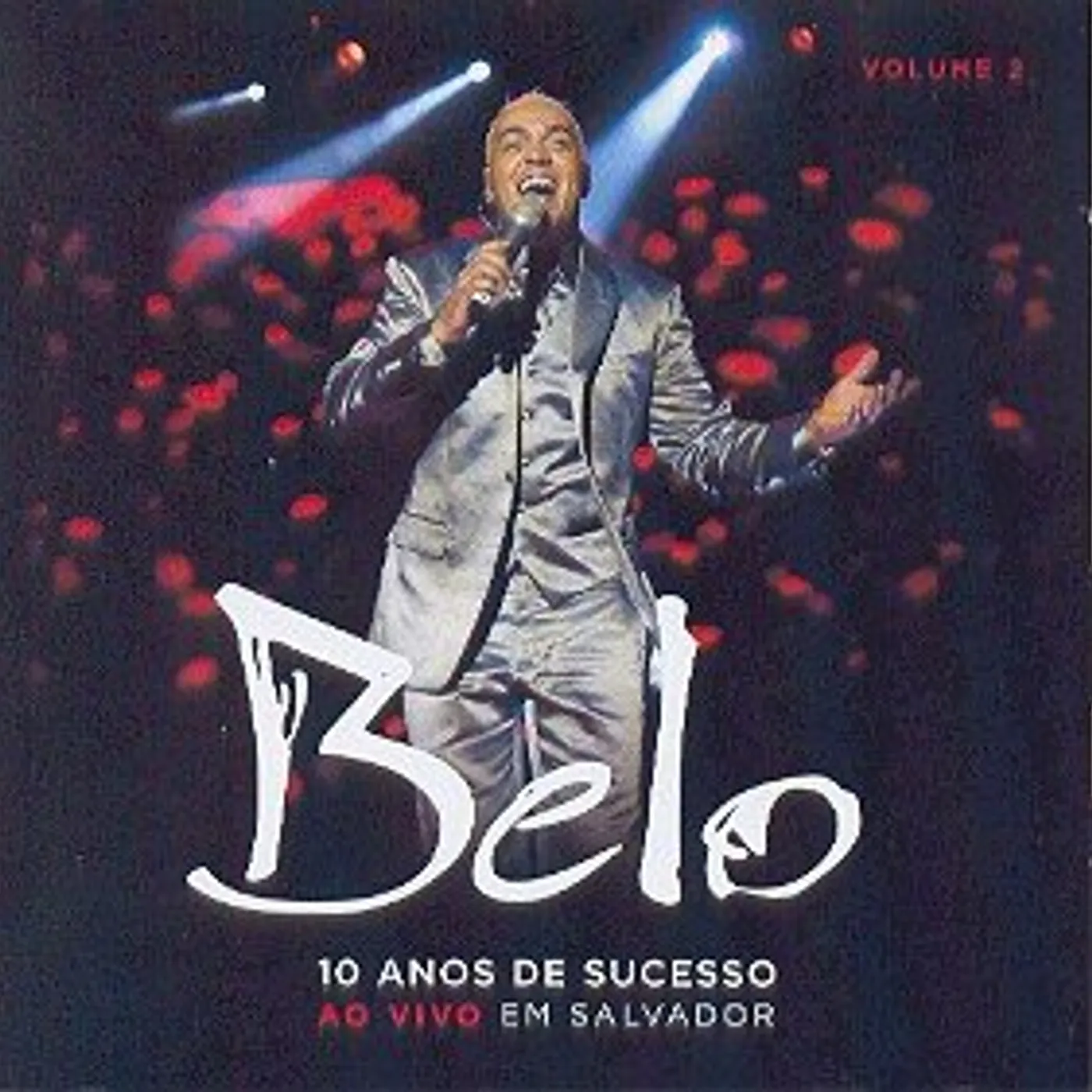 Belo 10 ANOS DE SUCESSO 2 CD