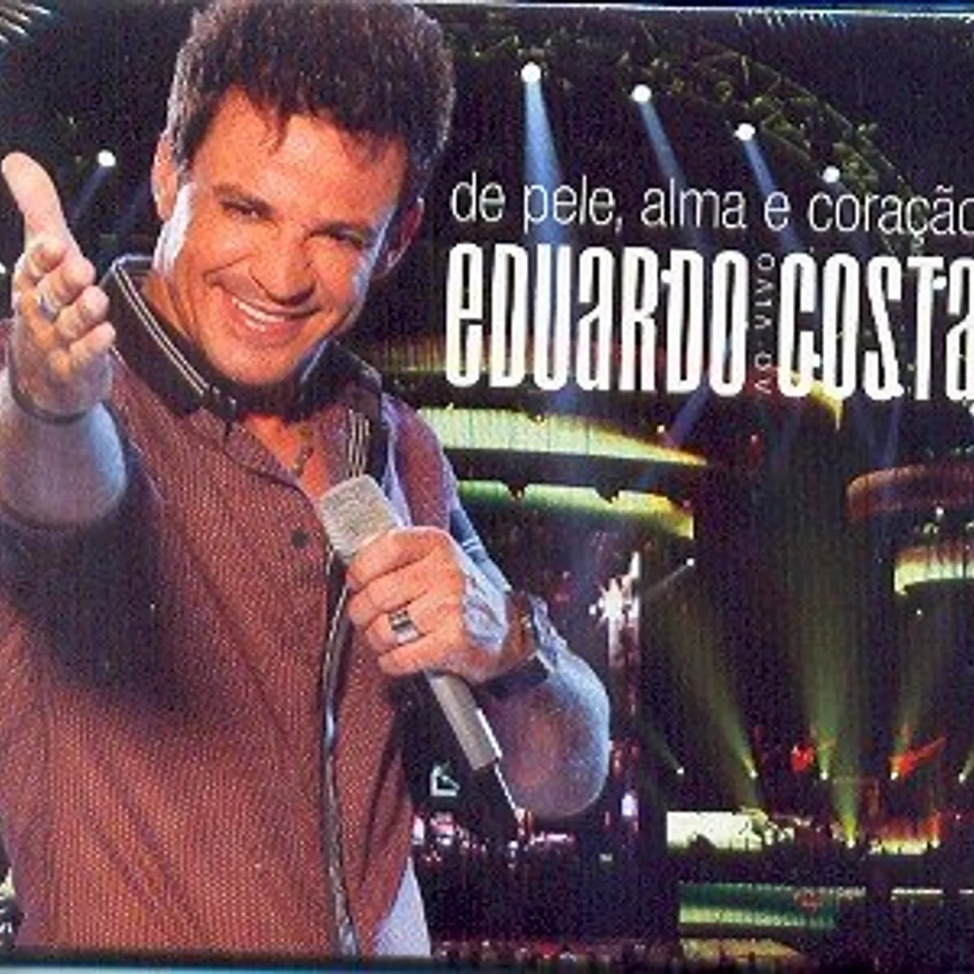 Eduardo Costa DE PELE ALMA E CORACAO AO VIVO CD