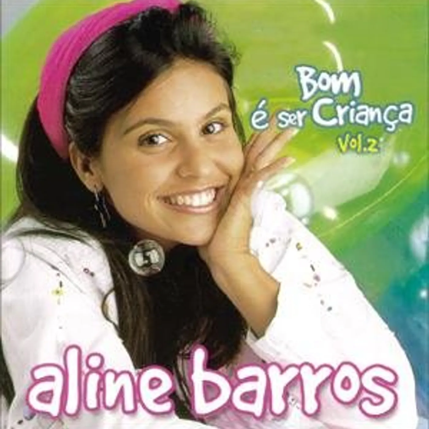 Aline Barros BOM E SER CRIANCA 2 CD