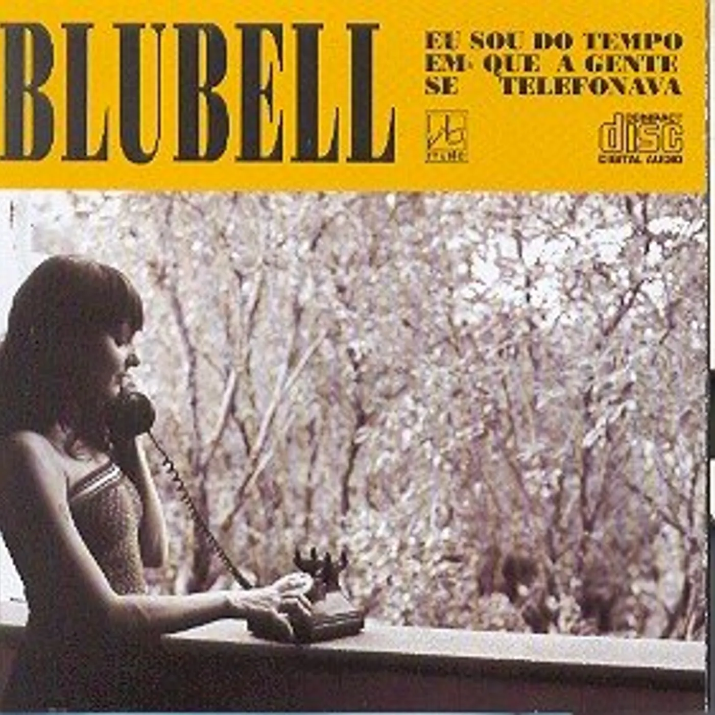 Blubell EU SOU DO TEMPO EM QUE A GENTE SE TELEFONAVA CD