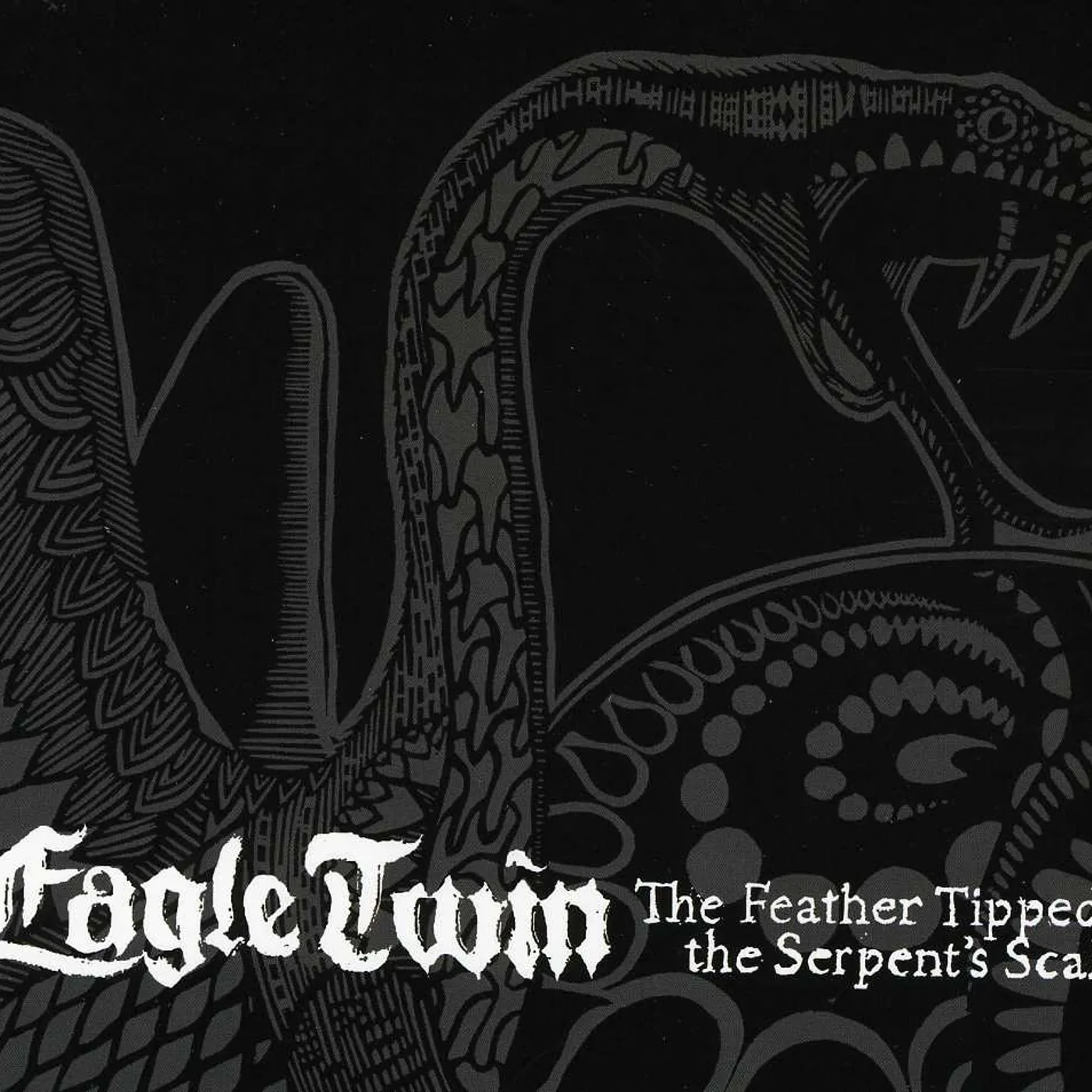 Eagle Twin FEATHER TIPPED THE SERPENT'S SCALE CD