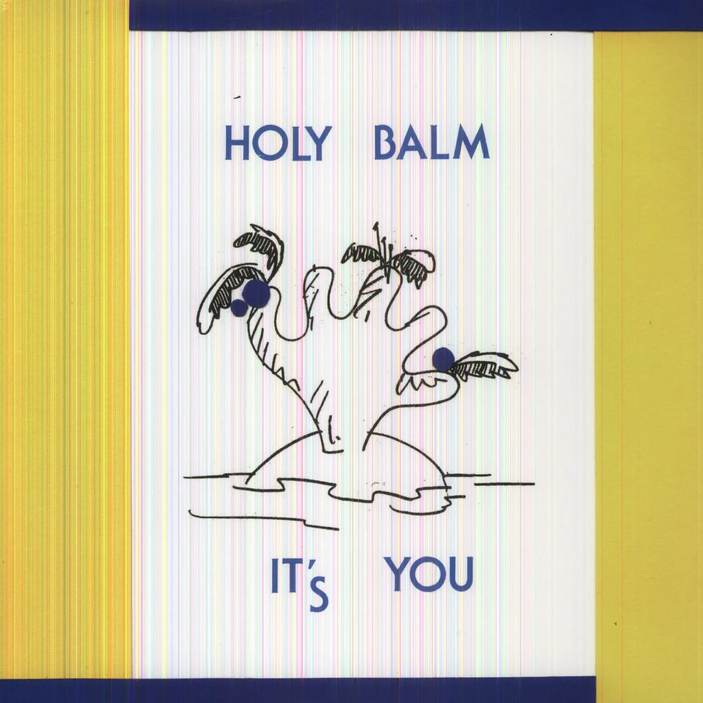 Holy Balm It's You Vinyl Record