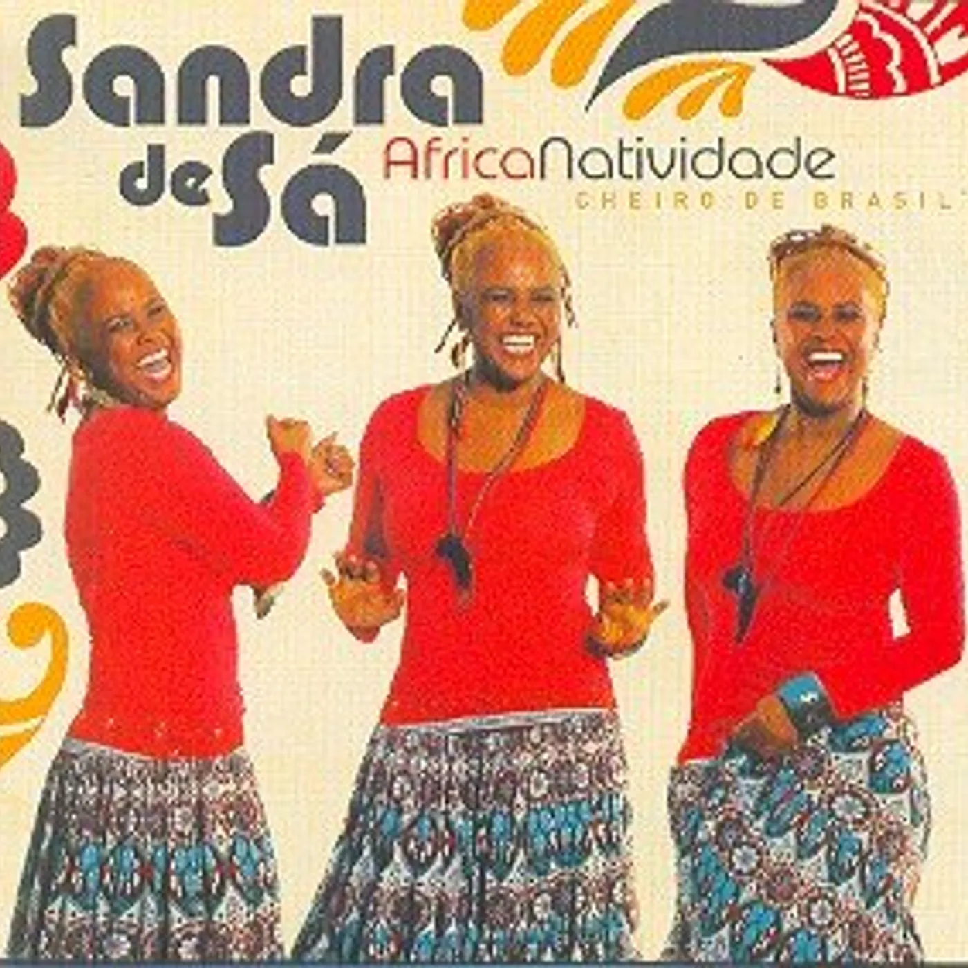 Sandra De Sá AFRICANATIVIDADE: CHEIRO DE BRASIL CD