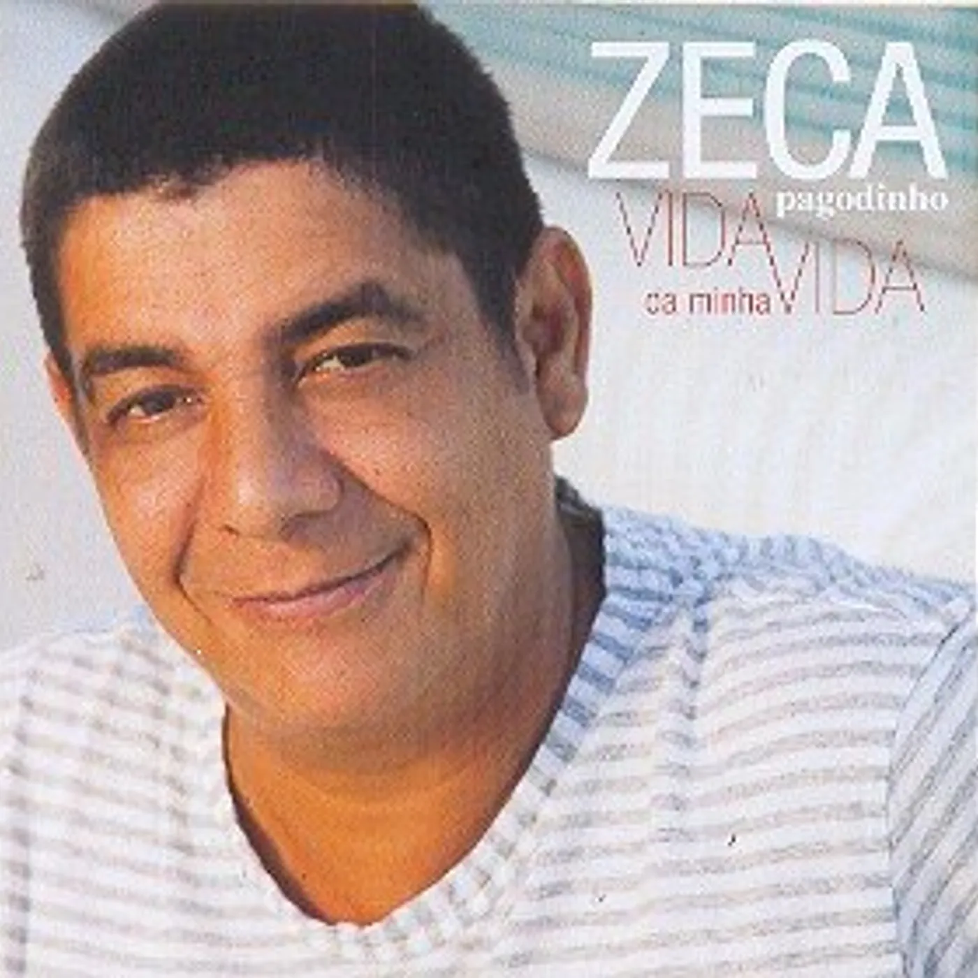 Zeca Pagodinho VIDA DA MINHA VIDA CD