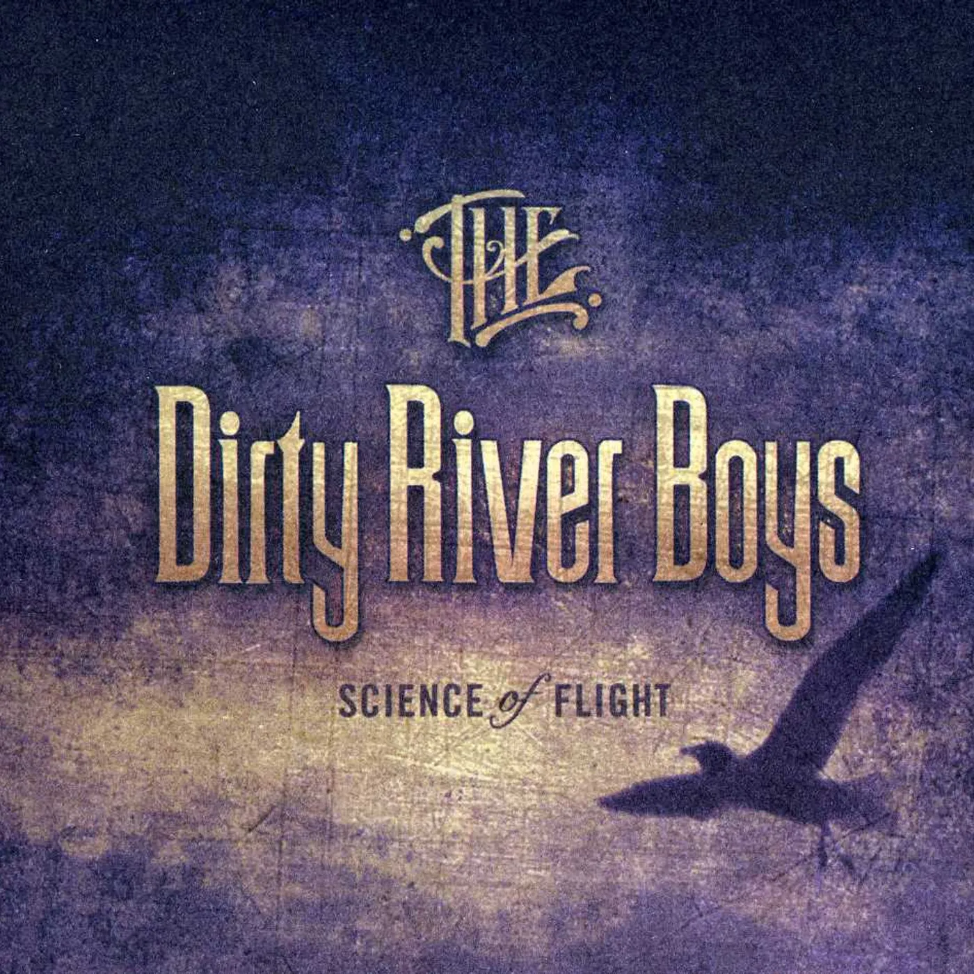 The Dirty River Boys SCIENCE OF FLIGHT CD