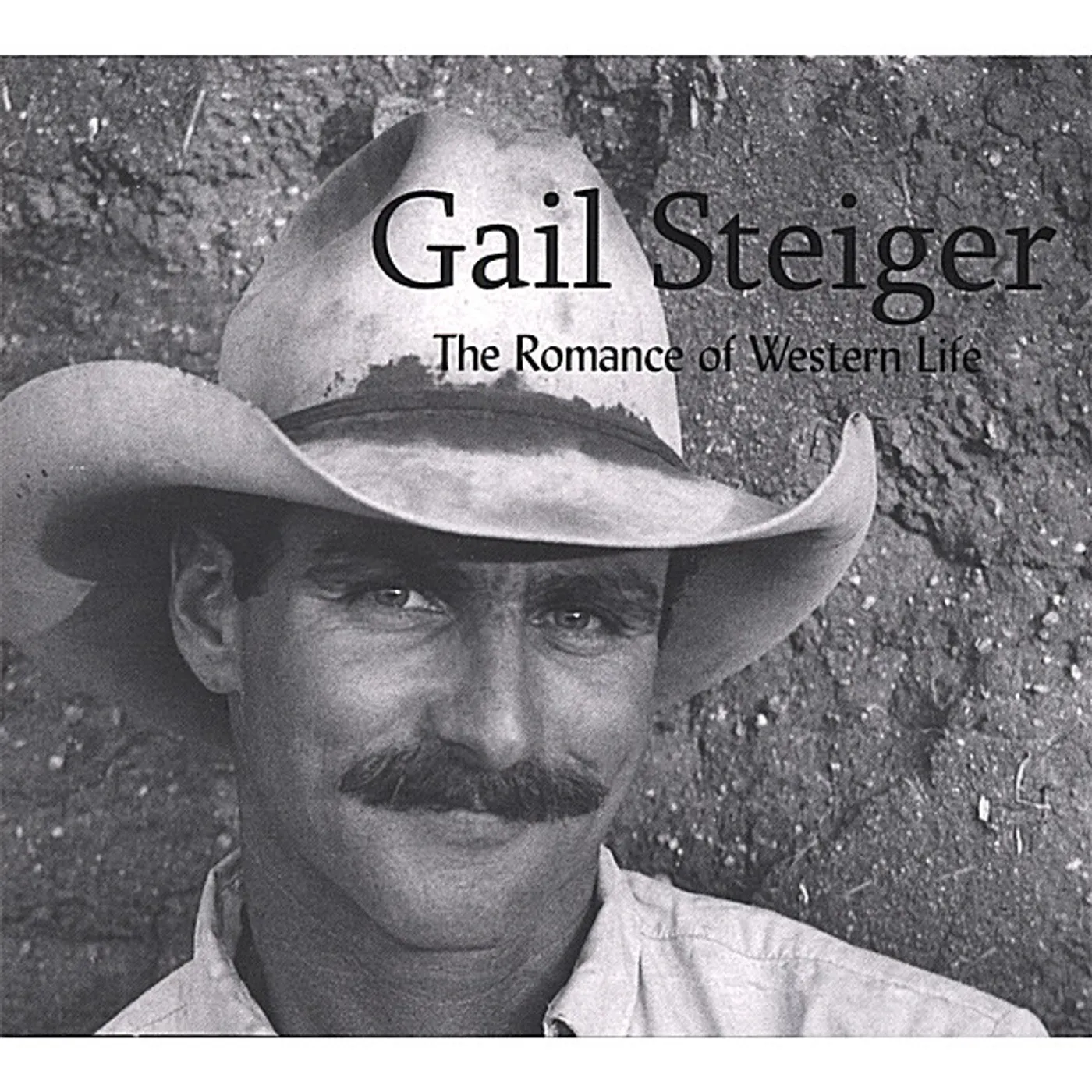 Gail Steiger ROMANCE OF WESTERN LIFE CD
